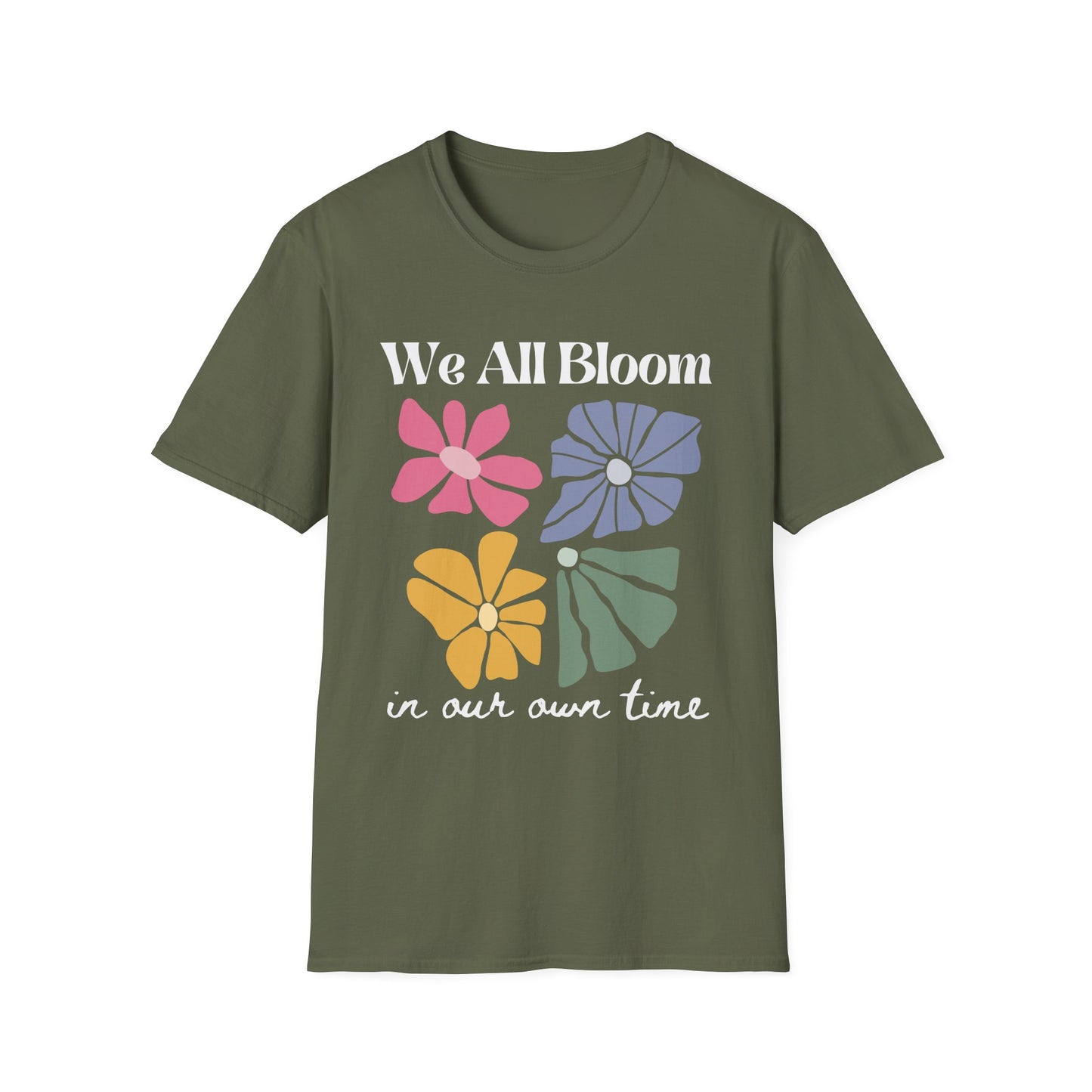 We All Bloom In Our Own Time (Abstract Flowers) T-shirt