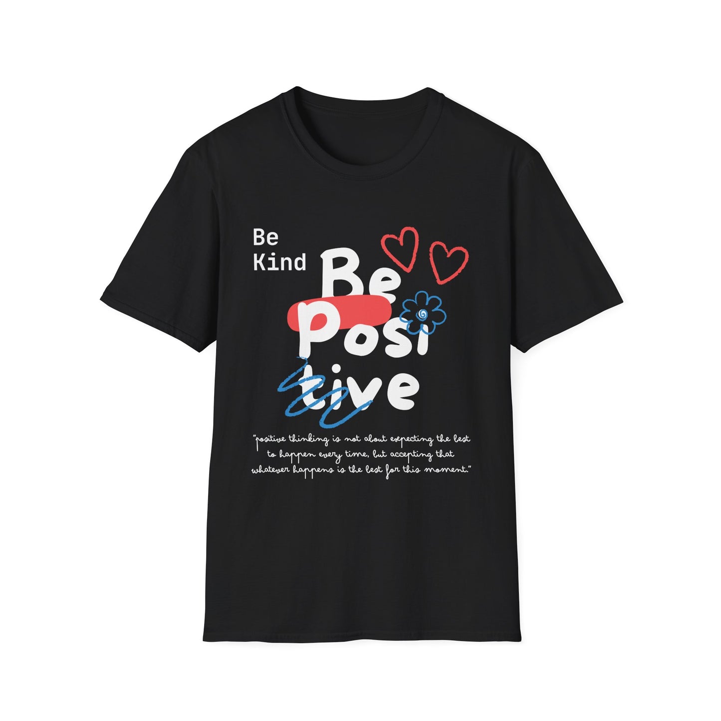 Be Kind Be Positive T-shirt