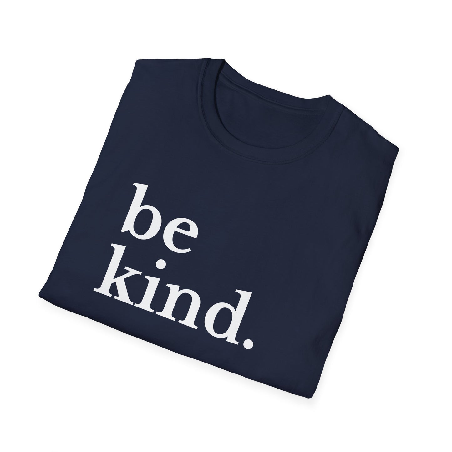 Be Kind (Large Font) T-shirt