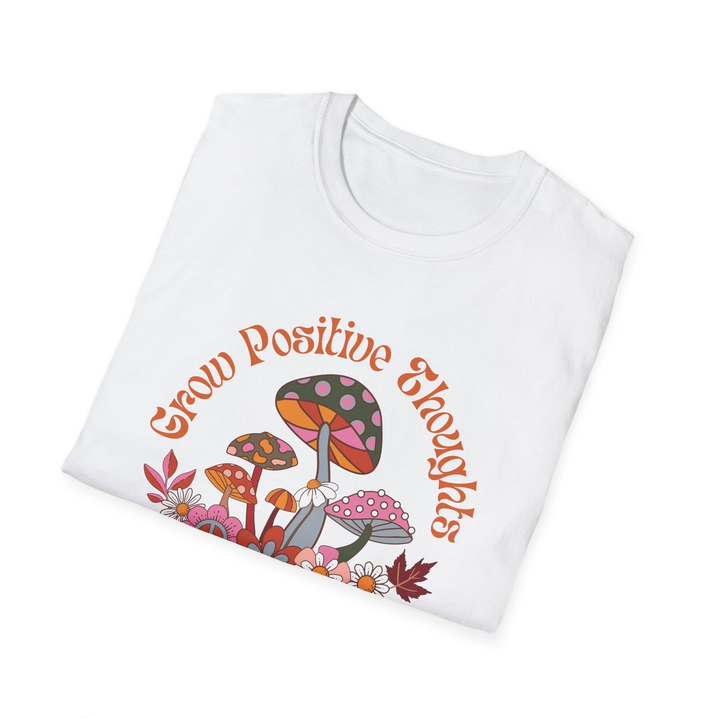 Grow Positive Thoughts (Groovy) T-shirt