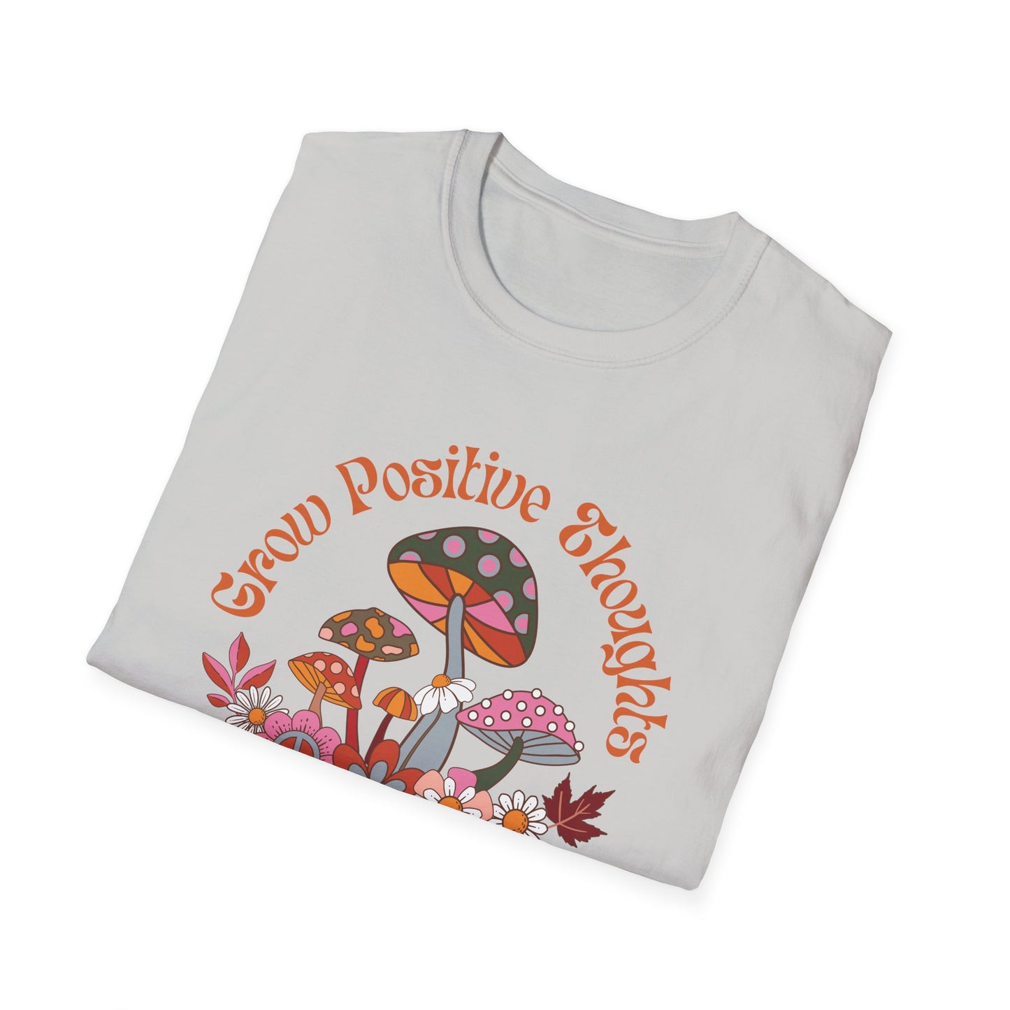 Grow Positive Thoughts (Groovy) T-shirt