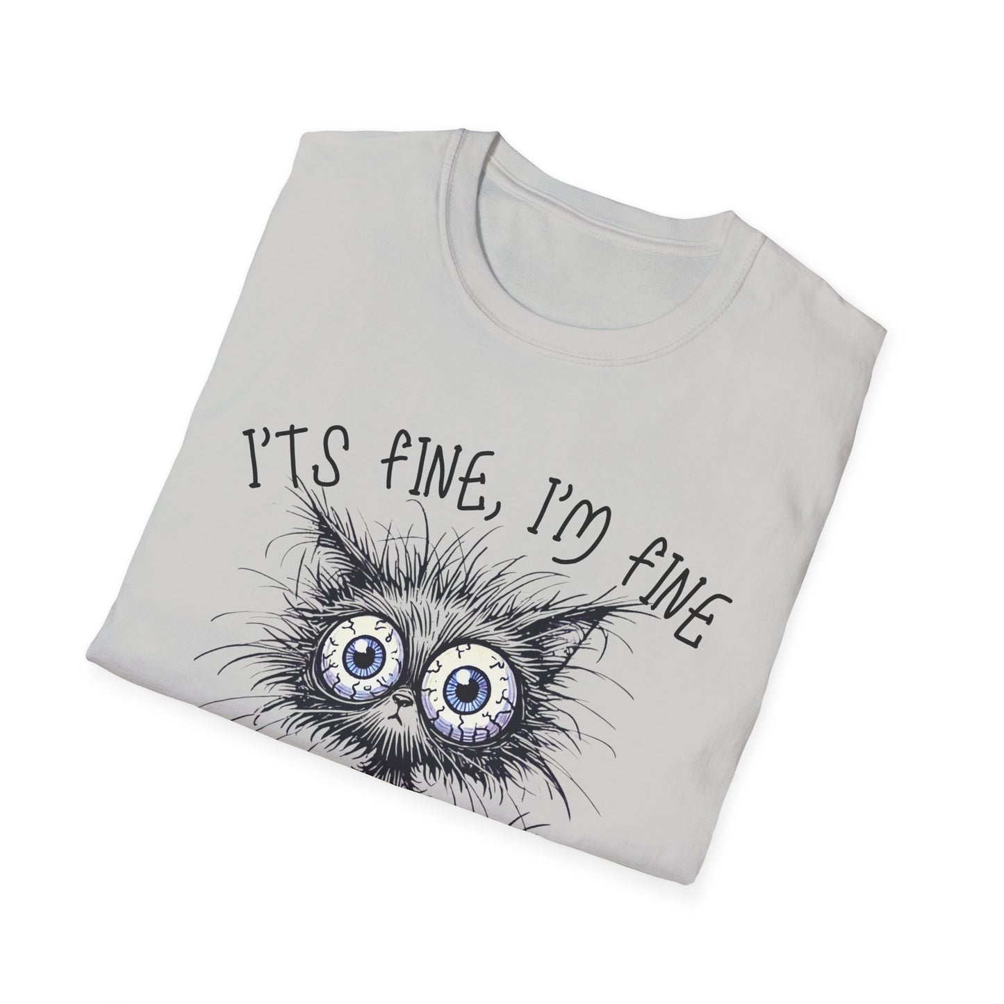 It's Fine. I'm Fine. Everything Is Fine (Cat) T-shirt
