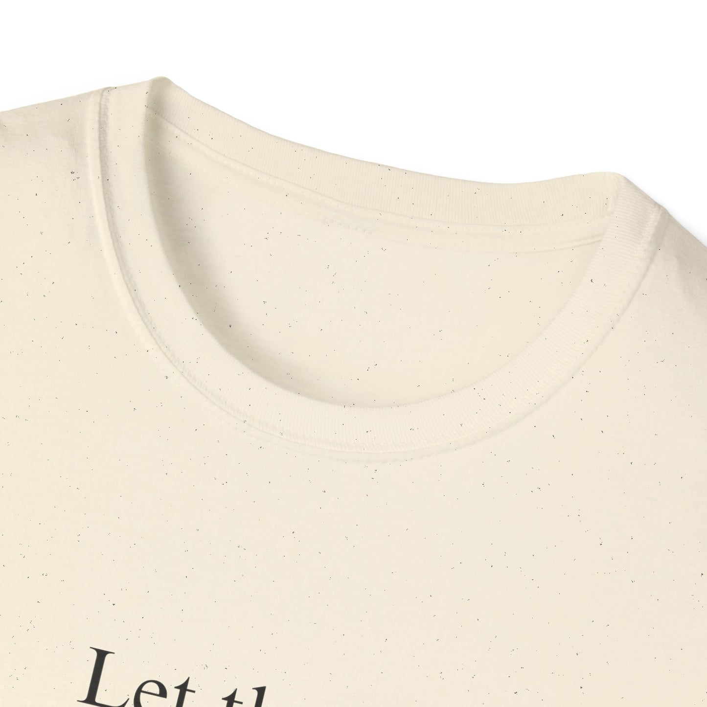 Let Them (Text Only) T-shirt