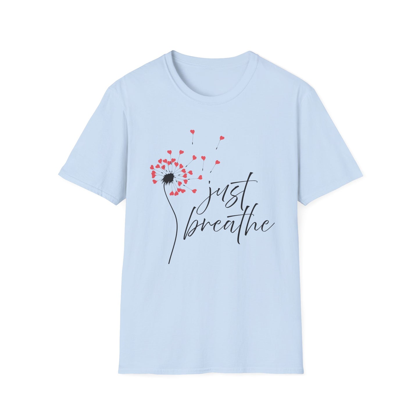 Just Breathe (Dandelion Hearts) T-shirt
