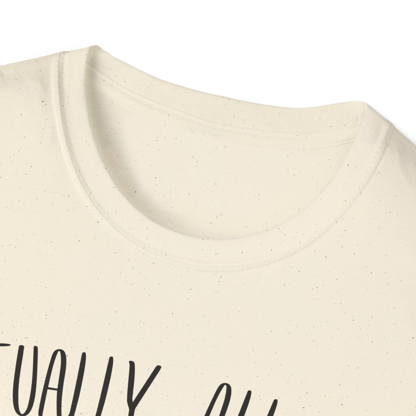 Actually, All My Systems Are Nervous T-shirt