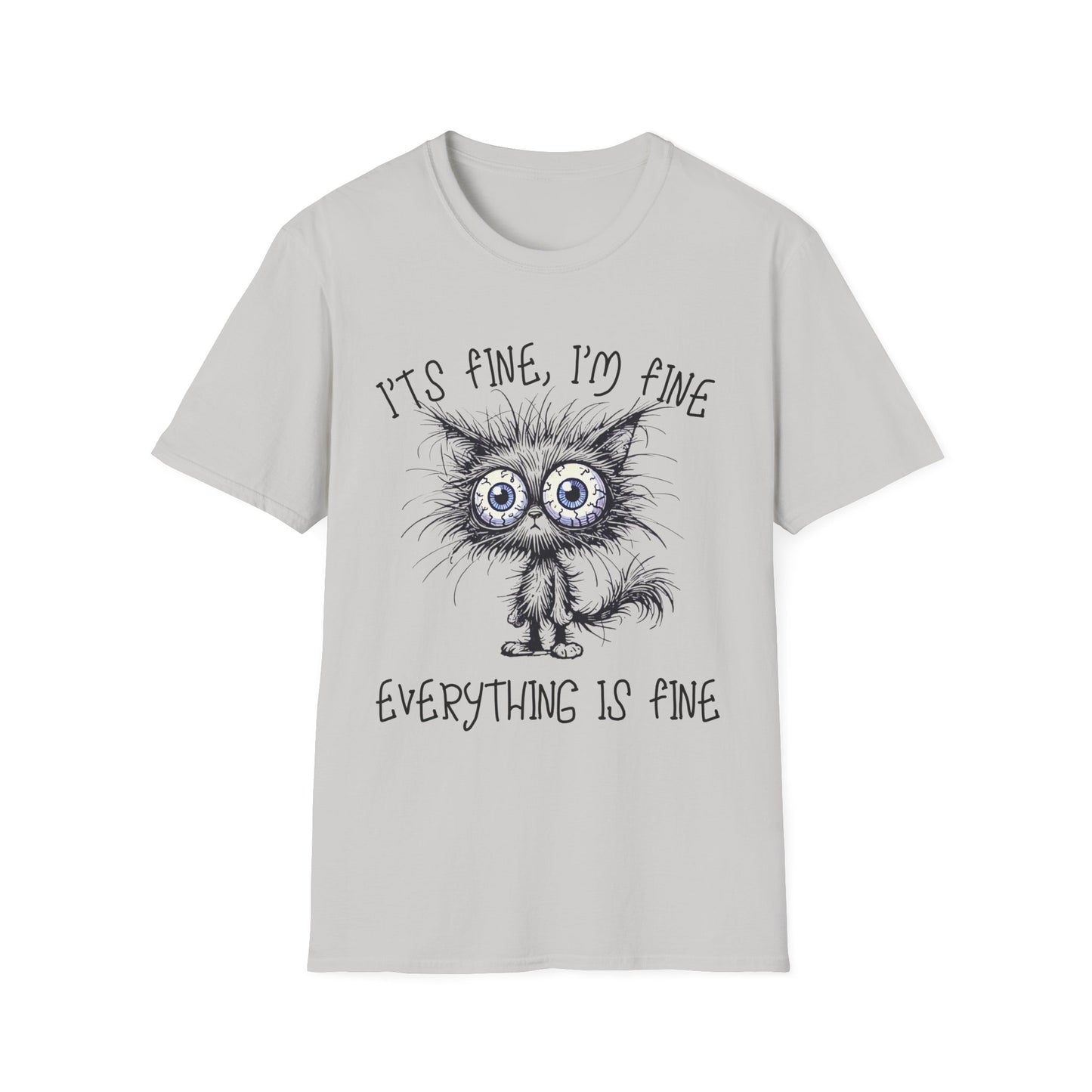 It's Fine. I'm Fine. Everything Is Fine (Cat) T-shirt
