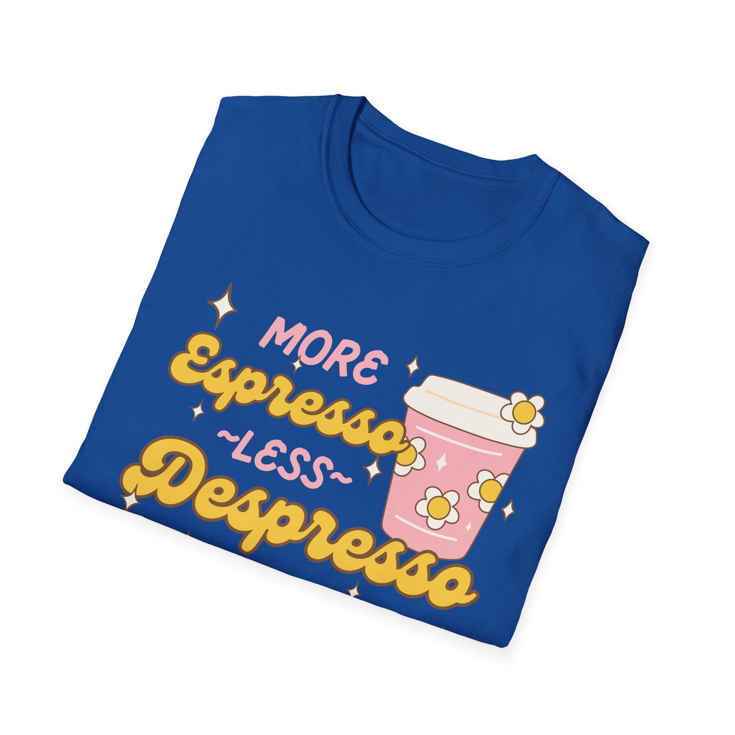 More Espresso, Less Depresso (Groovy) T-shirt