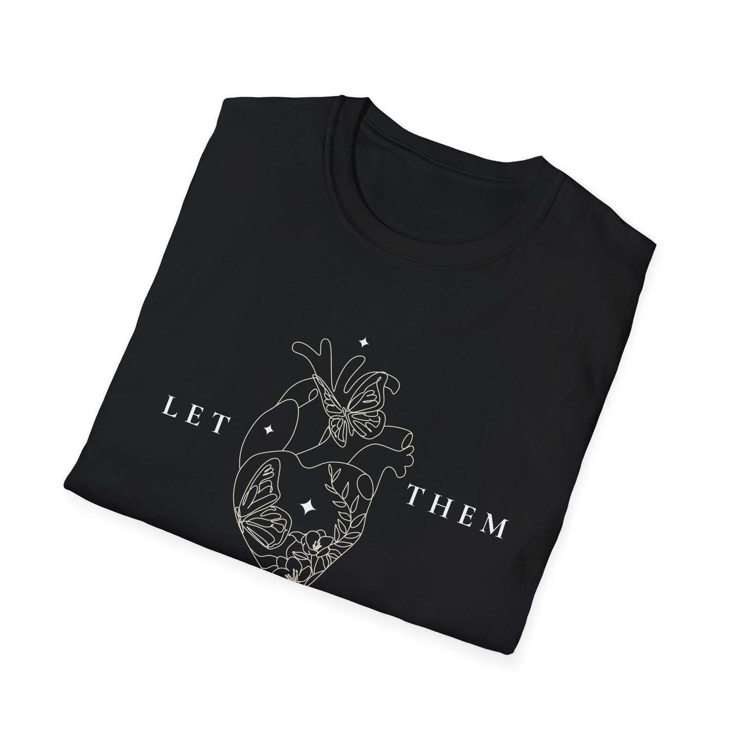 Let Them (Line Art Heart) T-shirt