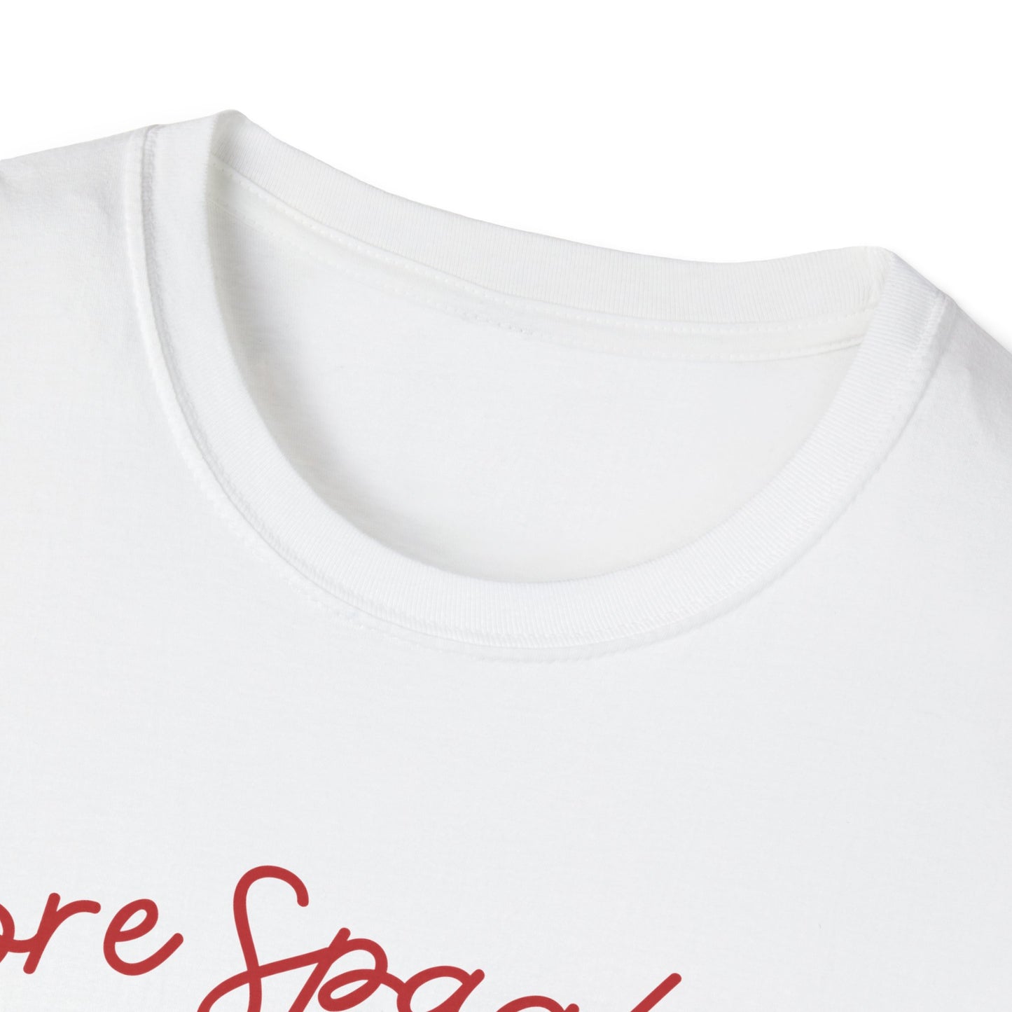 More Spaghetti Less Upsetti (Cuisine Art) T-shirt