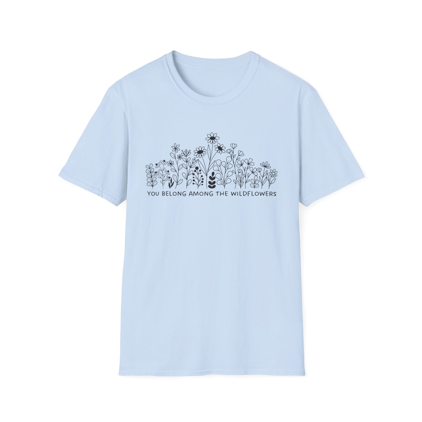 You Belong Among The Wildflowers (Line Art) T-shirt