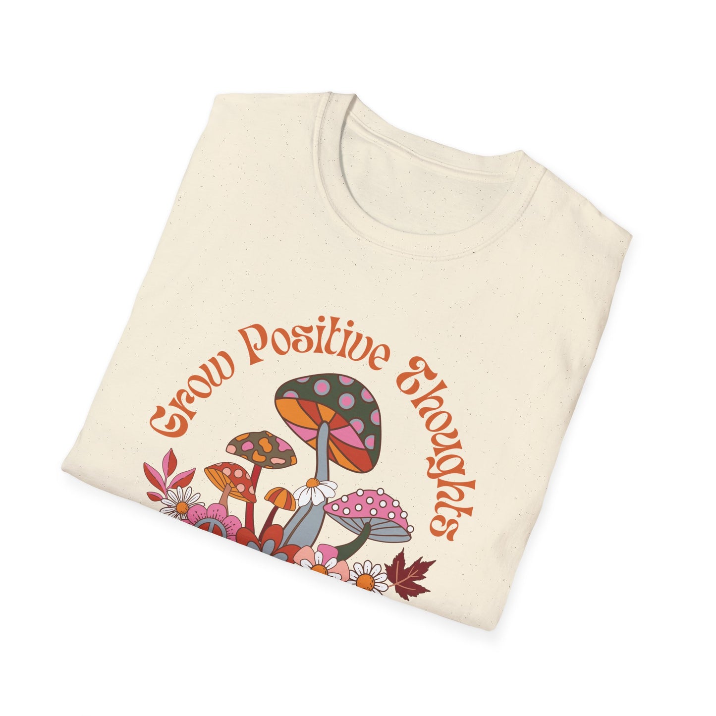Grow Positive Thoughts (Groovy) T-shirt