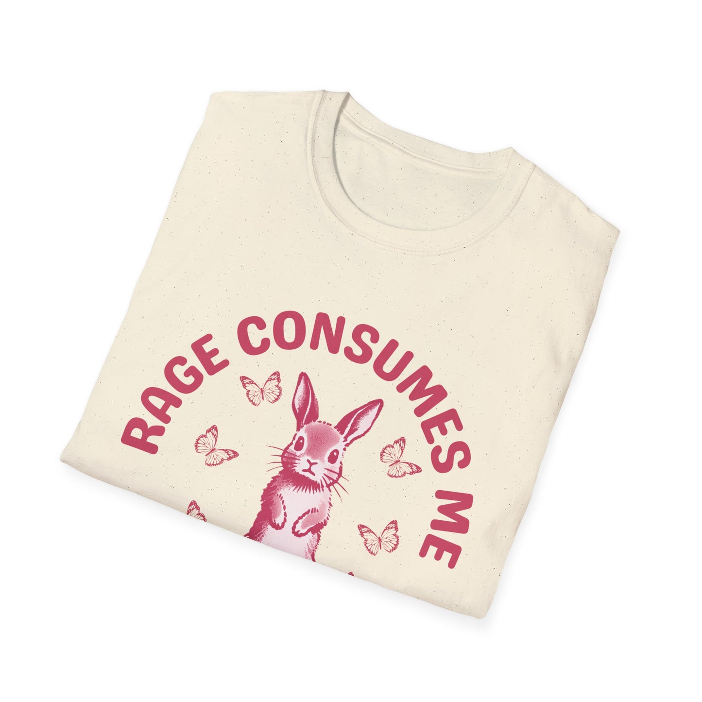 Rage Consumes Me (Pink Rabbit) T-shirt