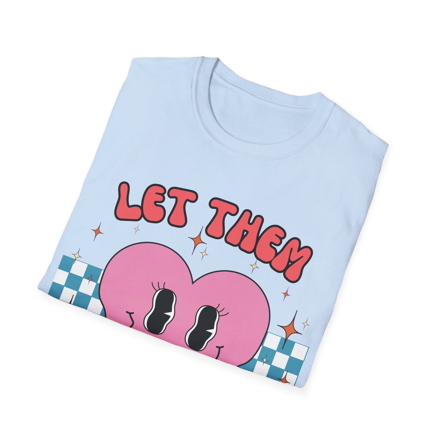Let Them (Retro) T-shirt