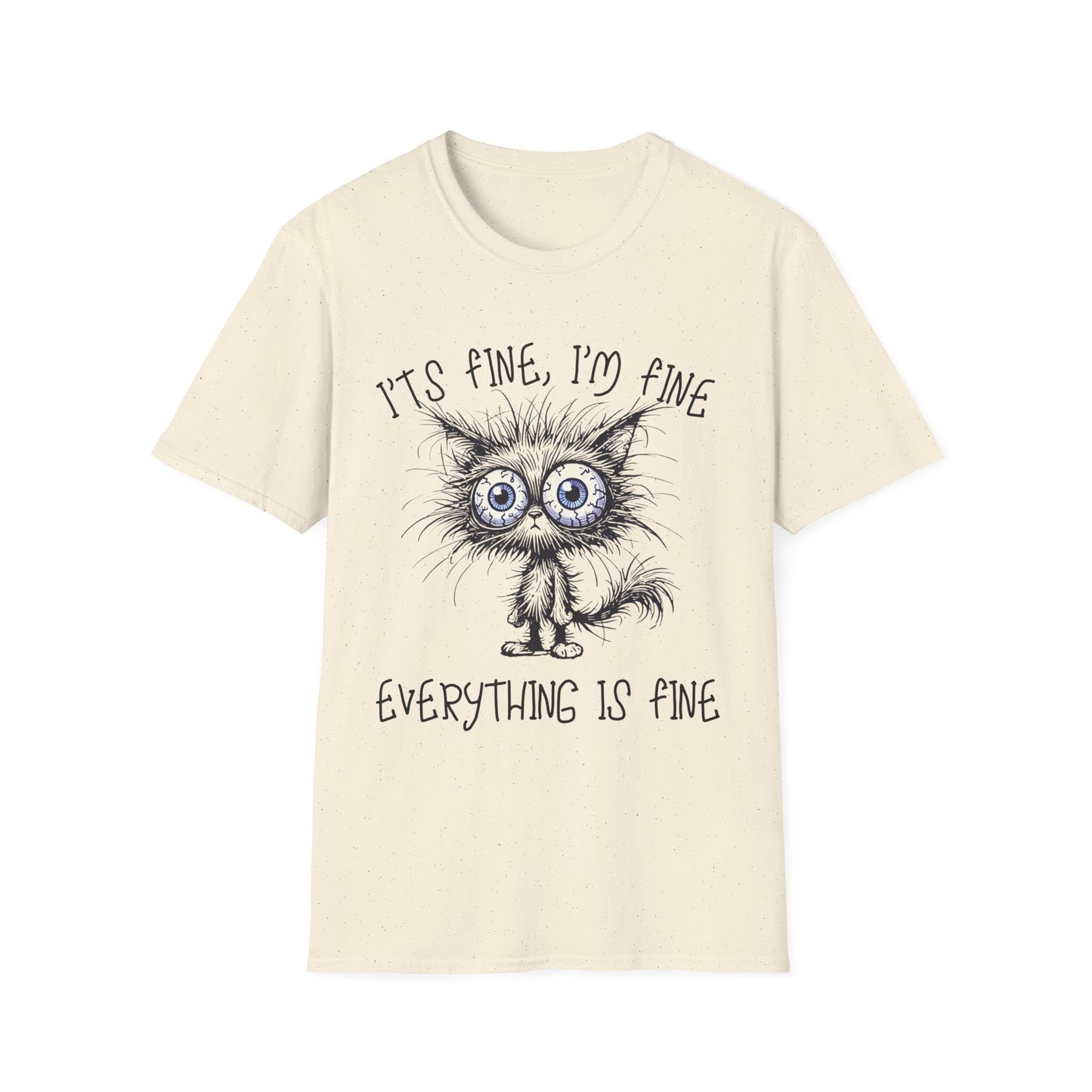 It's Fine. I'm Fine. Everything Is Fine (Cat) T-shirt