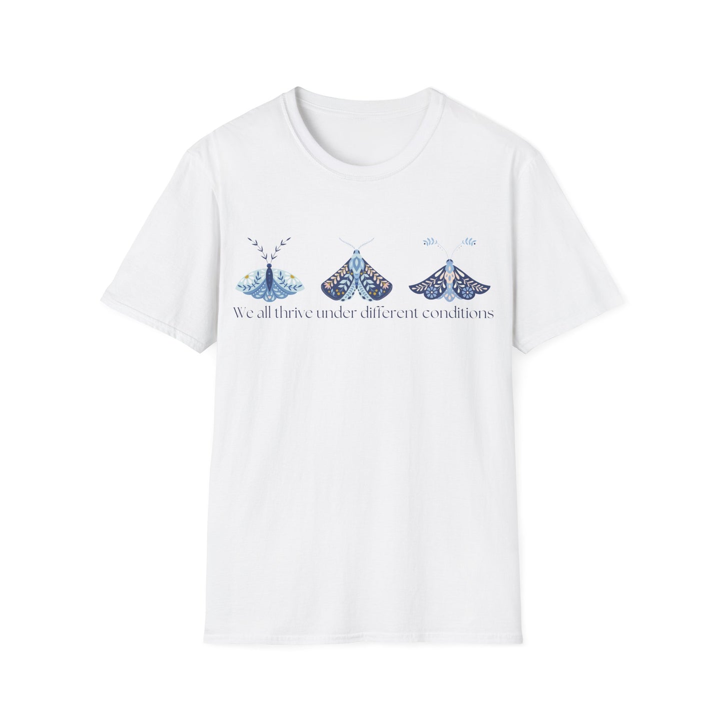 We All Thrive Under Different Conditions (Moths) T-shirt