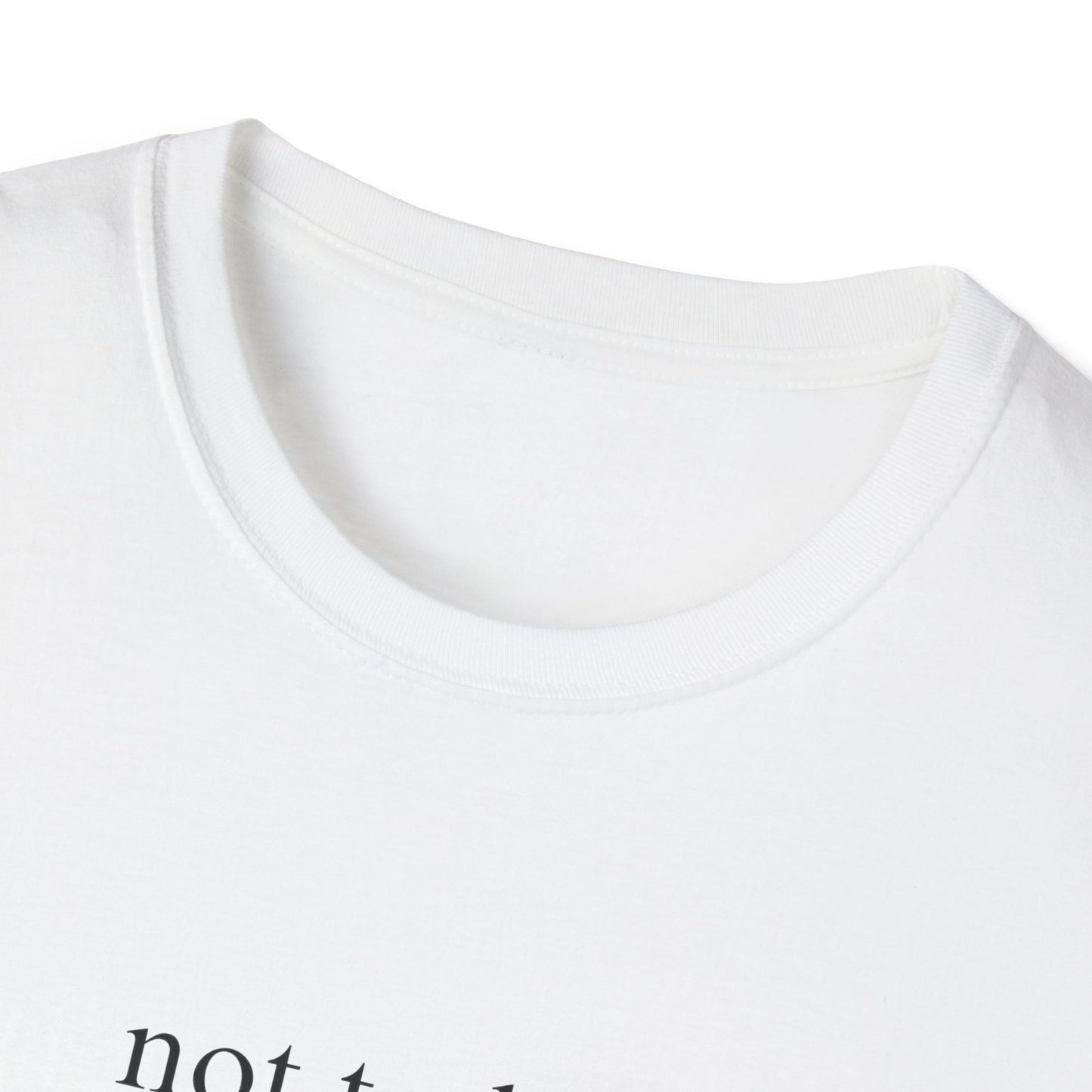 Not Today T-shirt