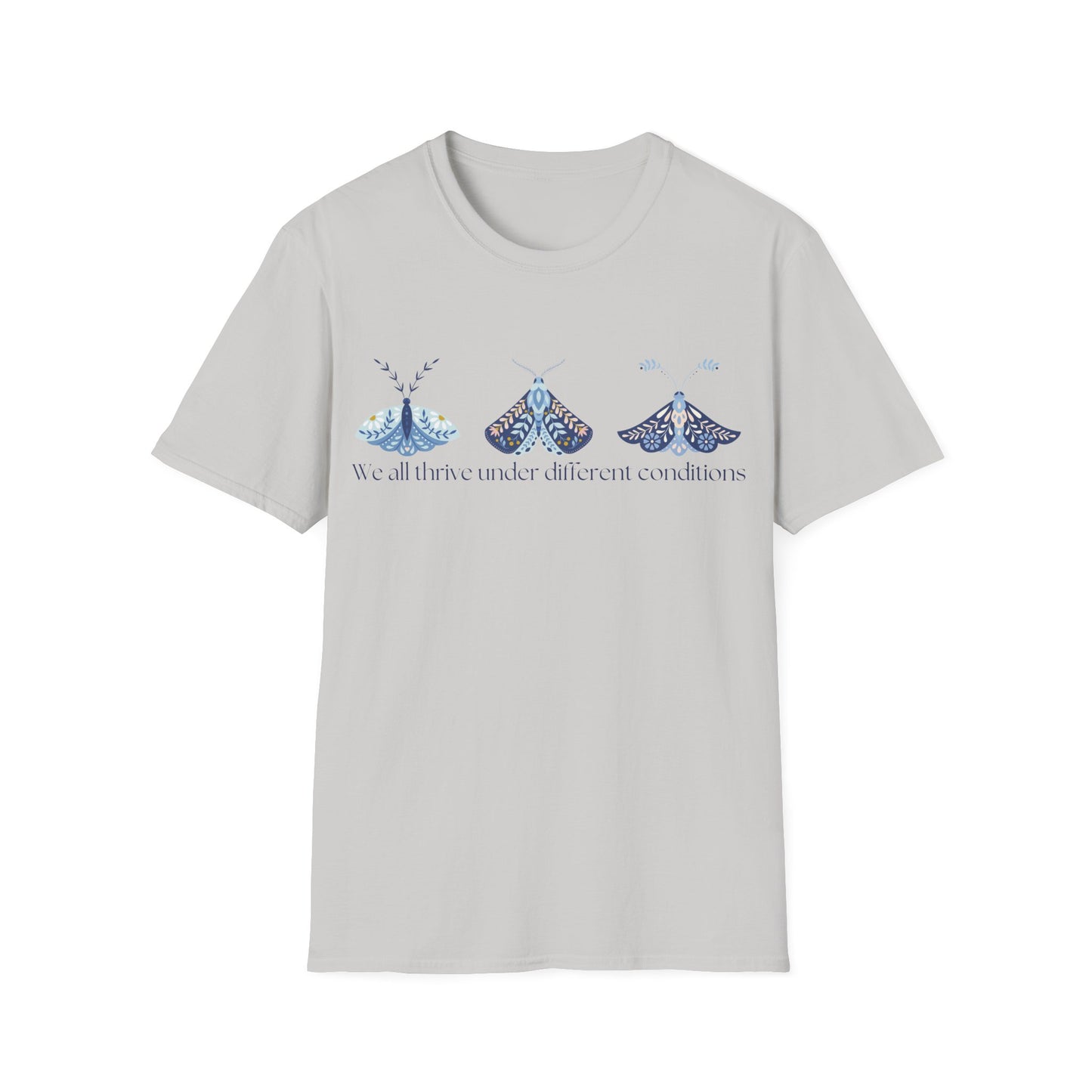 We All Thrive Under Different Conditions (Moths) T-shirt