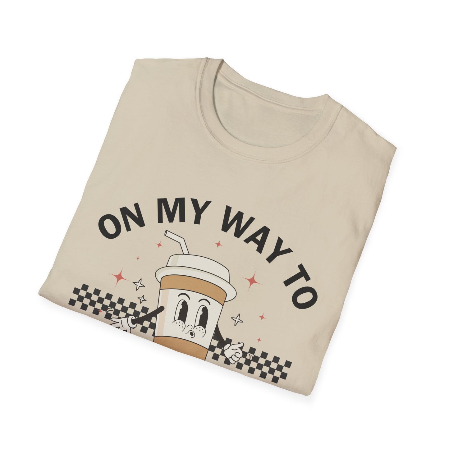 On My Way To Perk Up Your Day T-shirt