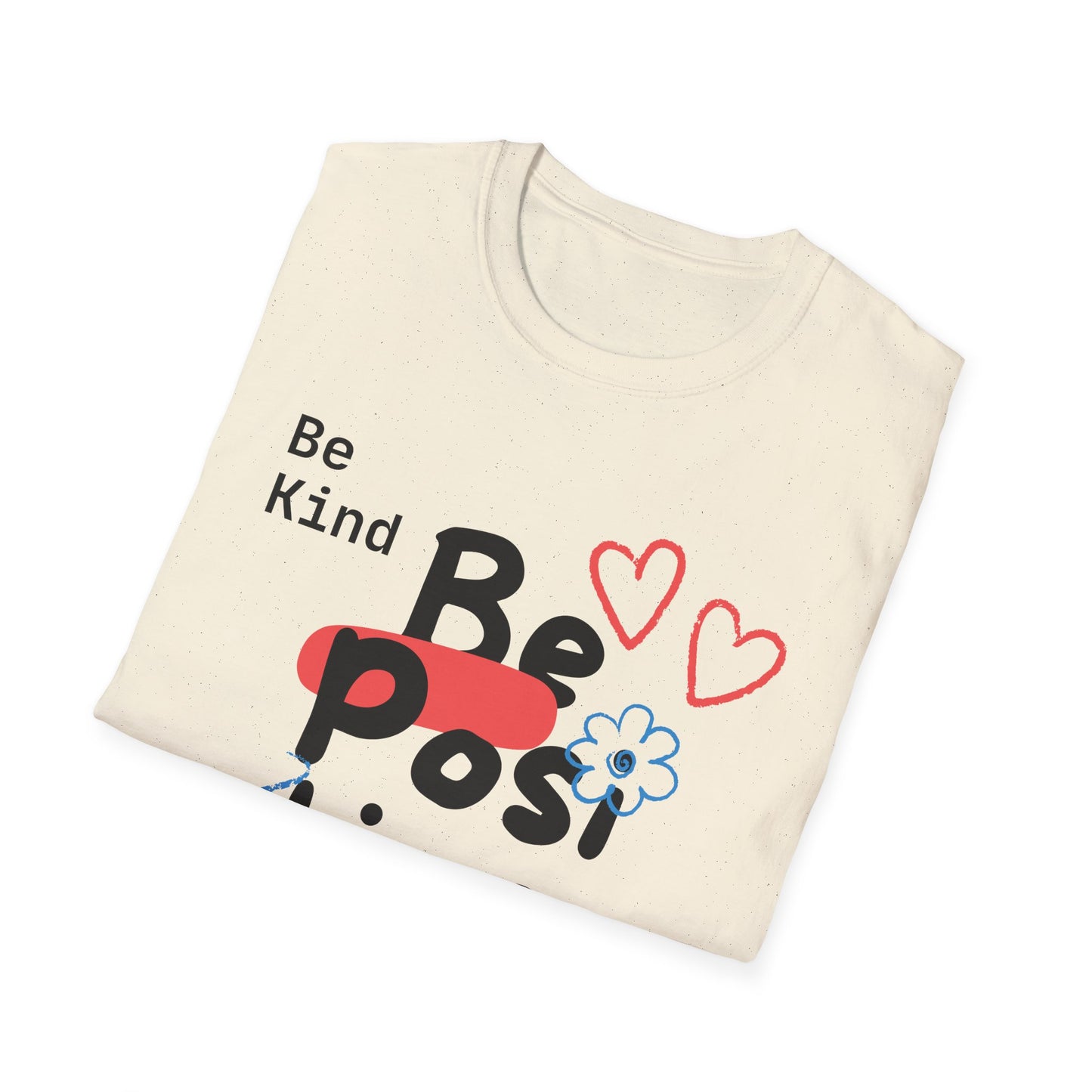 Be Kind Be Positive T-shirt