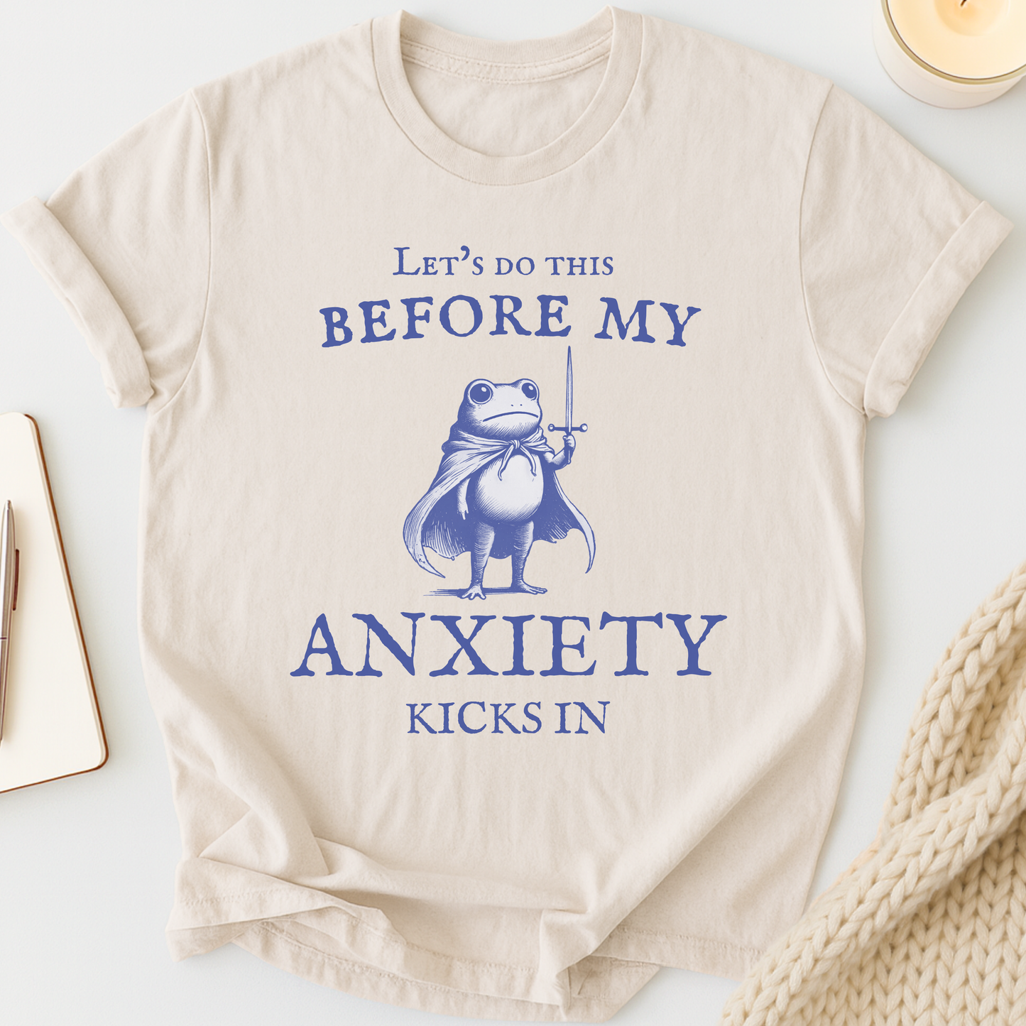 Let's Do This Before My Anxiety Kicks In (Medieval)T-shirt