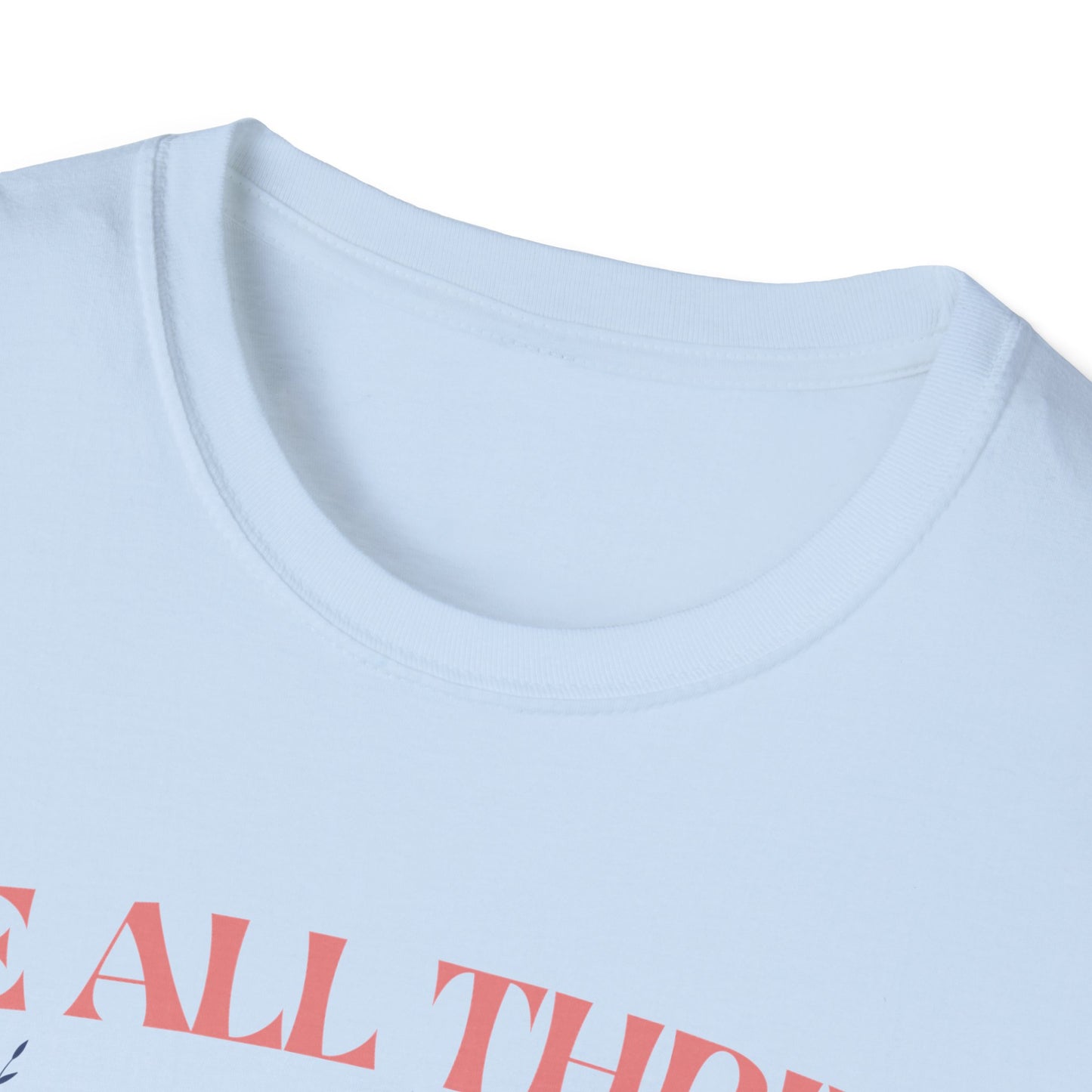 We All Thrive Under Different Conditions T-shirt