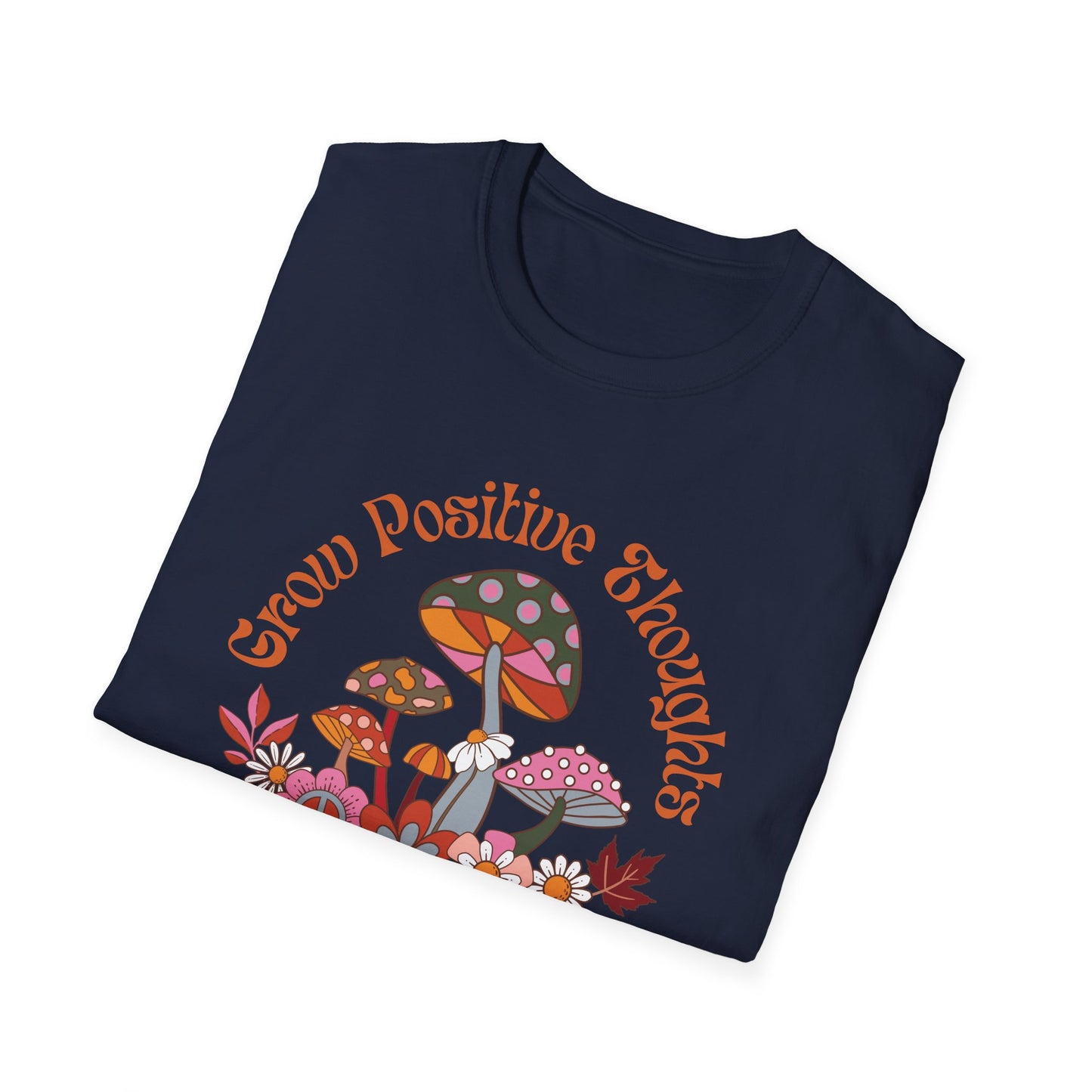 Grow Positive Thoughts (Groovy) T-shirt