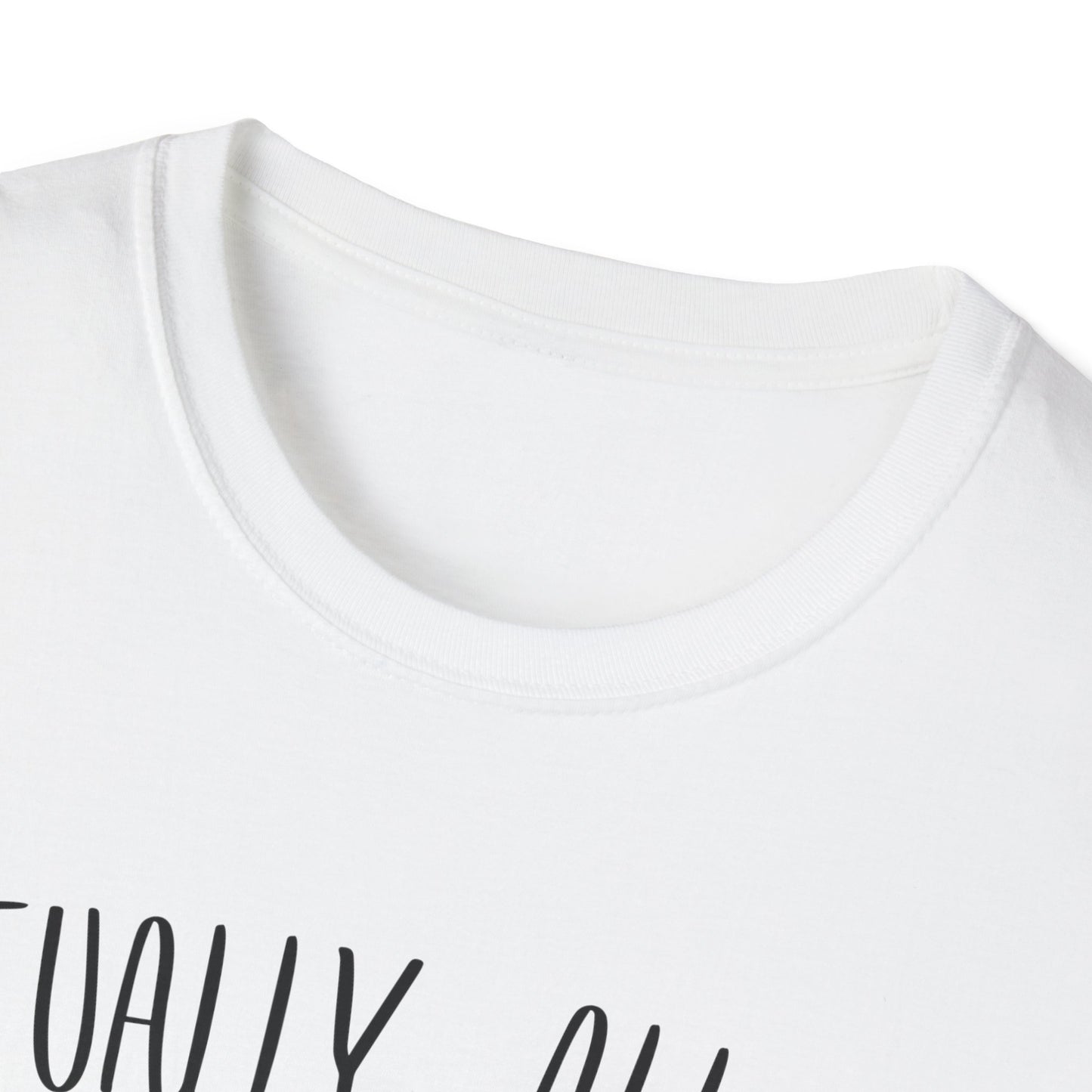 Actually, All My Systems Are Nervous T-shirt