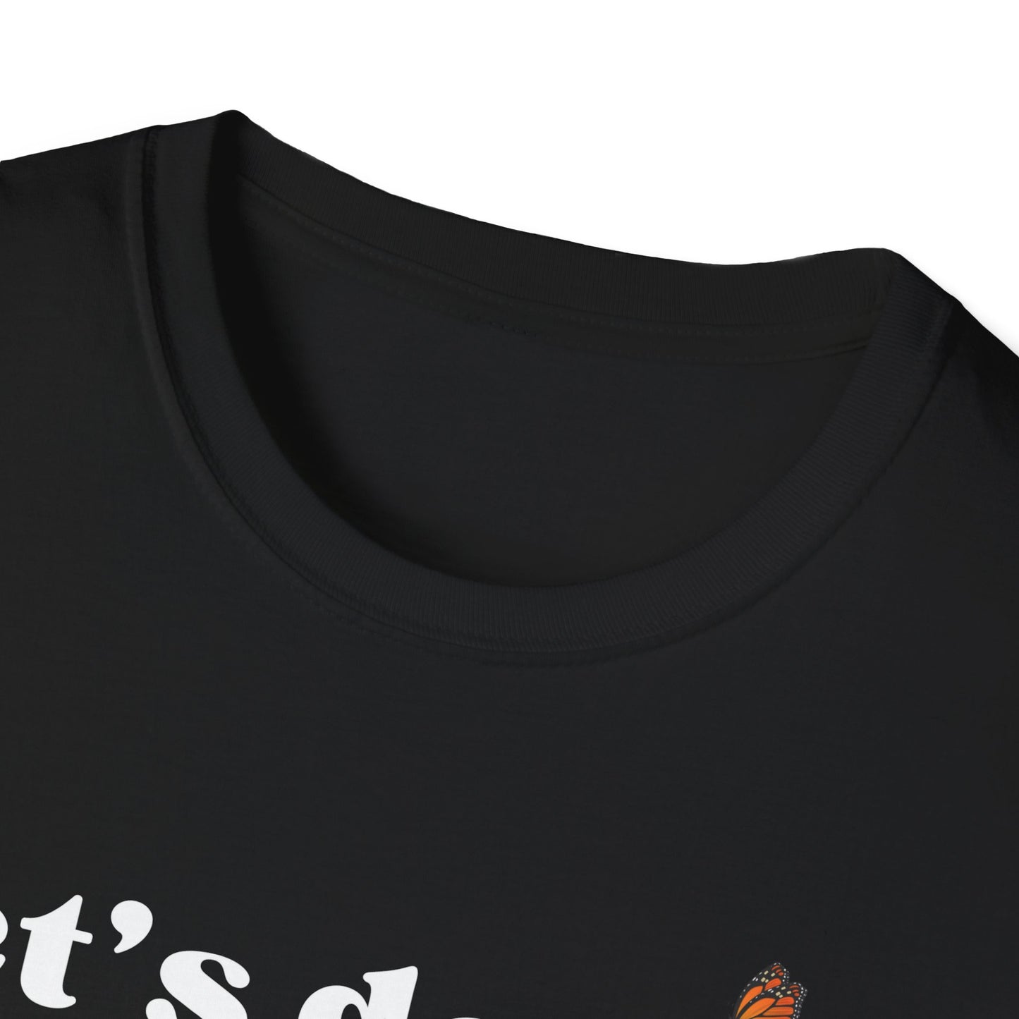 Let's Do This Before My Anxiety Kicks In (Butterflies) T-shirt
