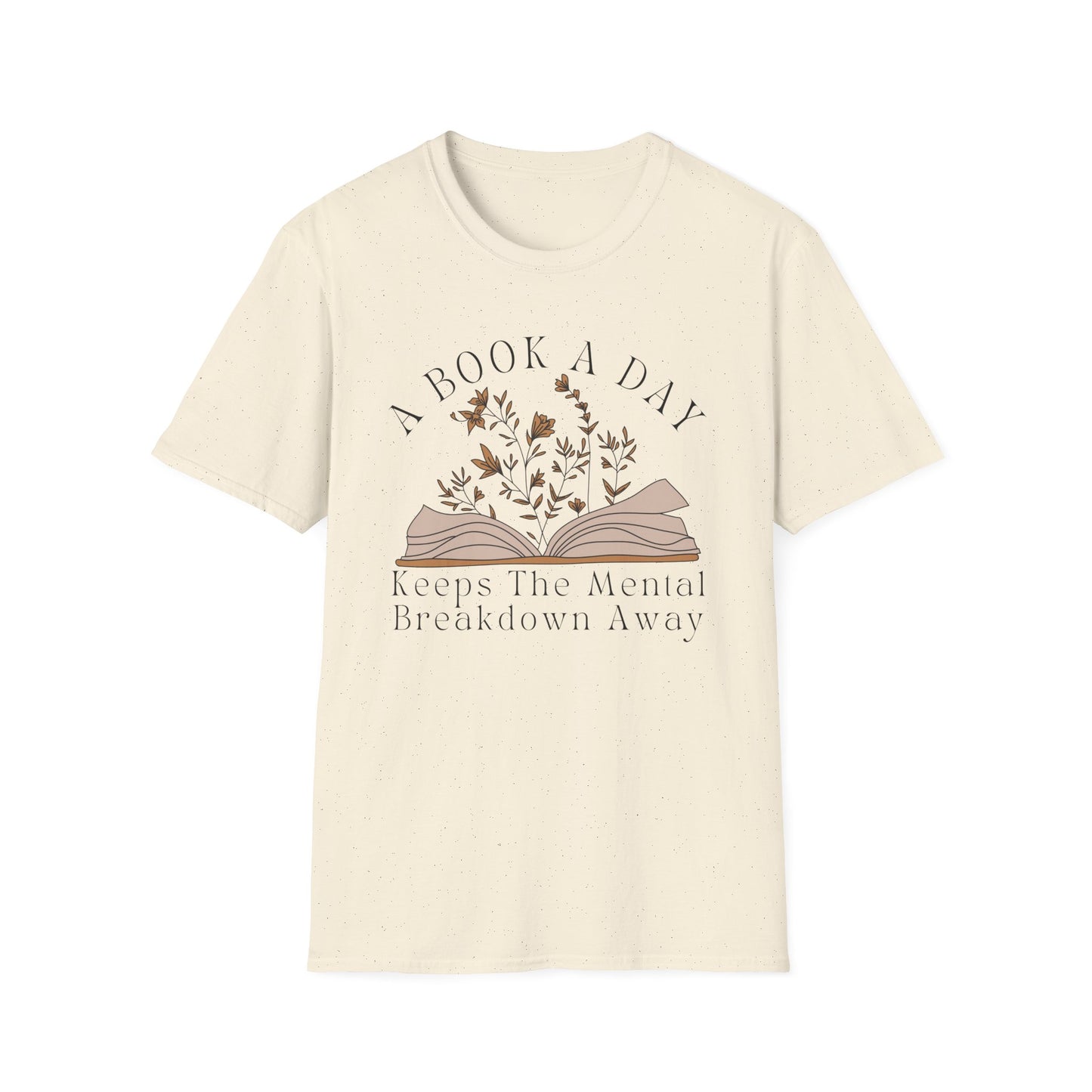 A Book A Day Keeps The Mental Breakdown Away (Botanical) T-shirt