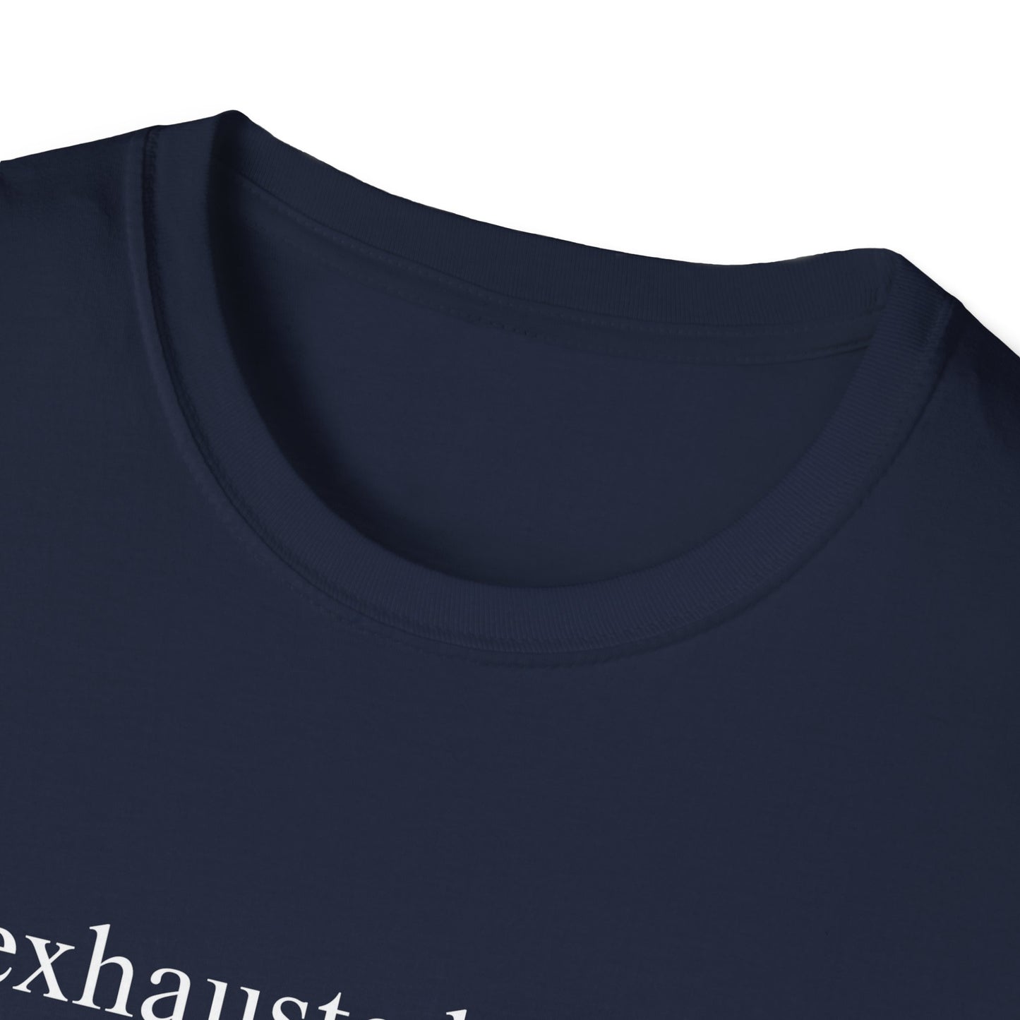 Exhausted Papa (Text Only) T-shirt