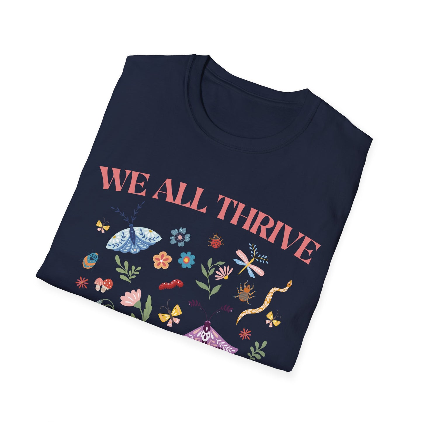 We All Thrive Under Different Conditions T-shirt