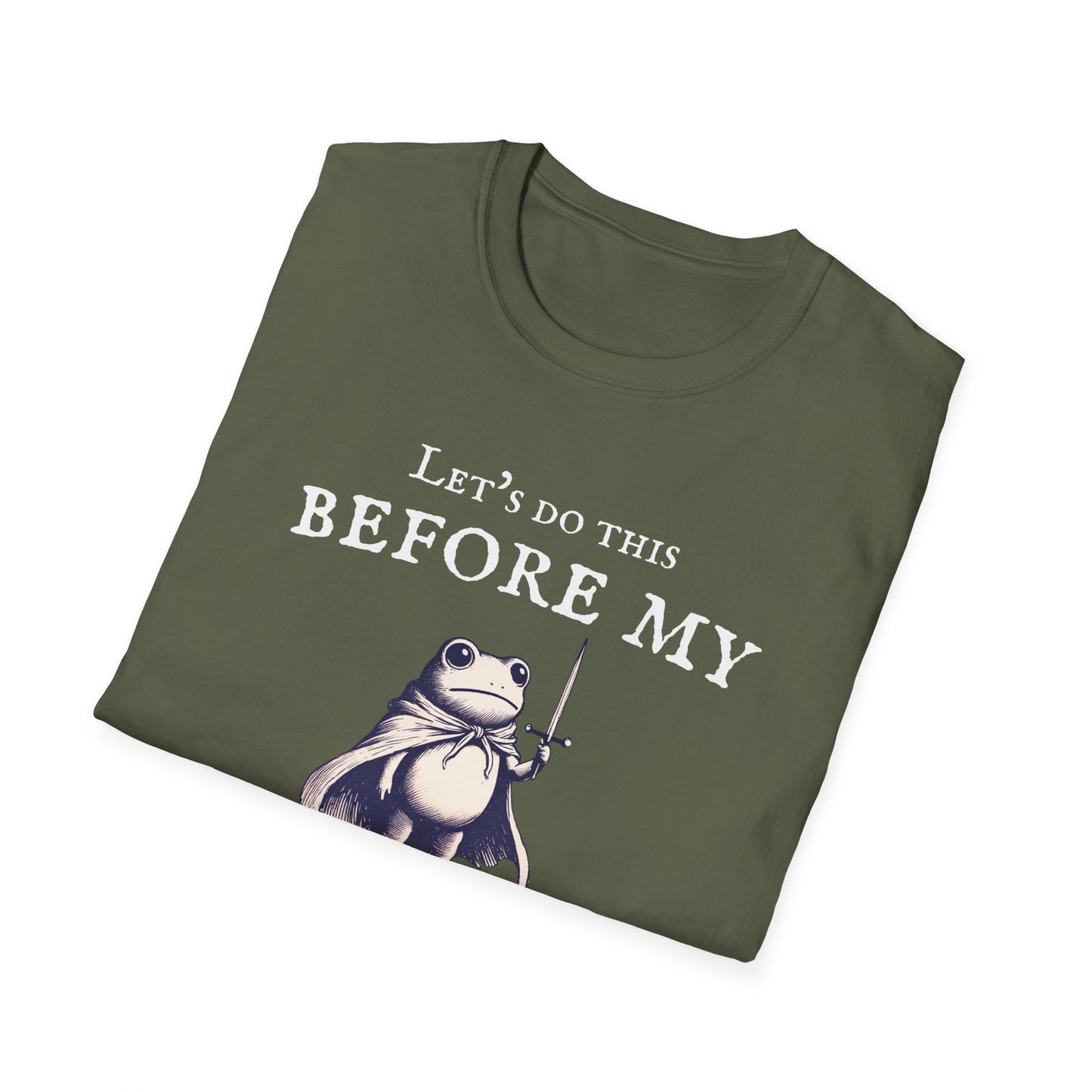 Let's Do This Before My Anxiety Kicks In (Medieval)T-shirt