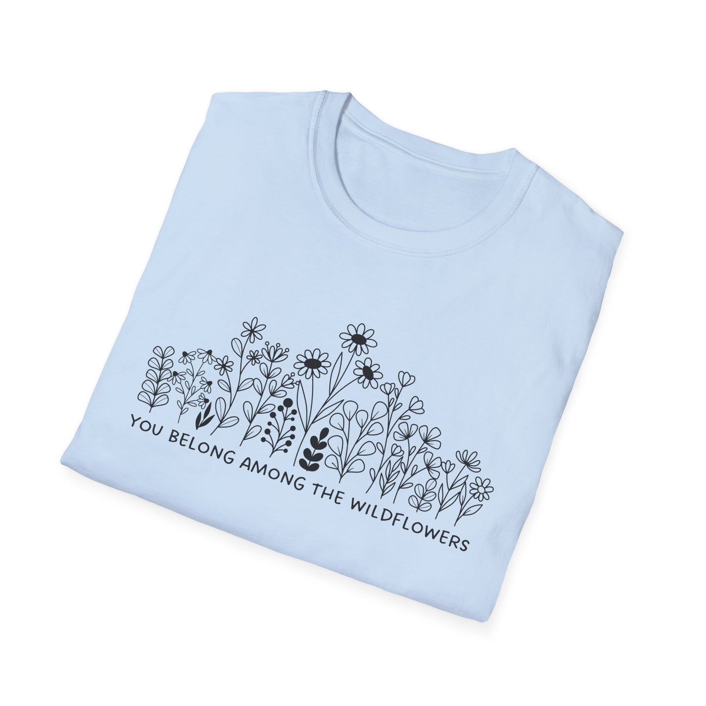 You Belong Among The Wildflowers (Line Art) T-shirt