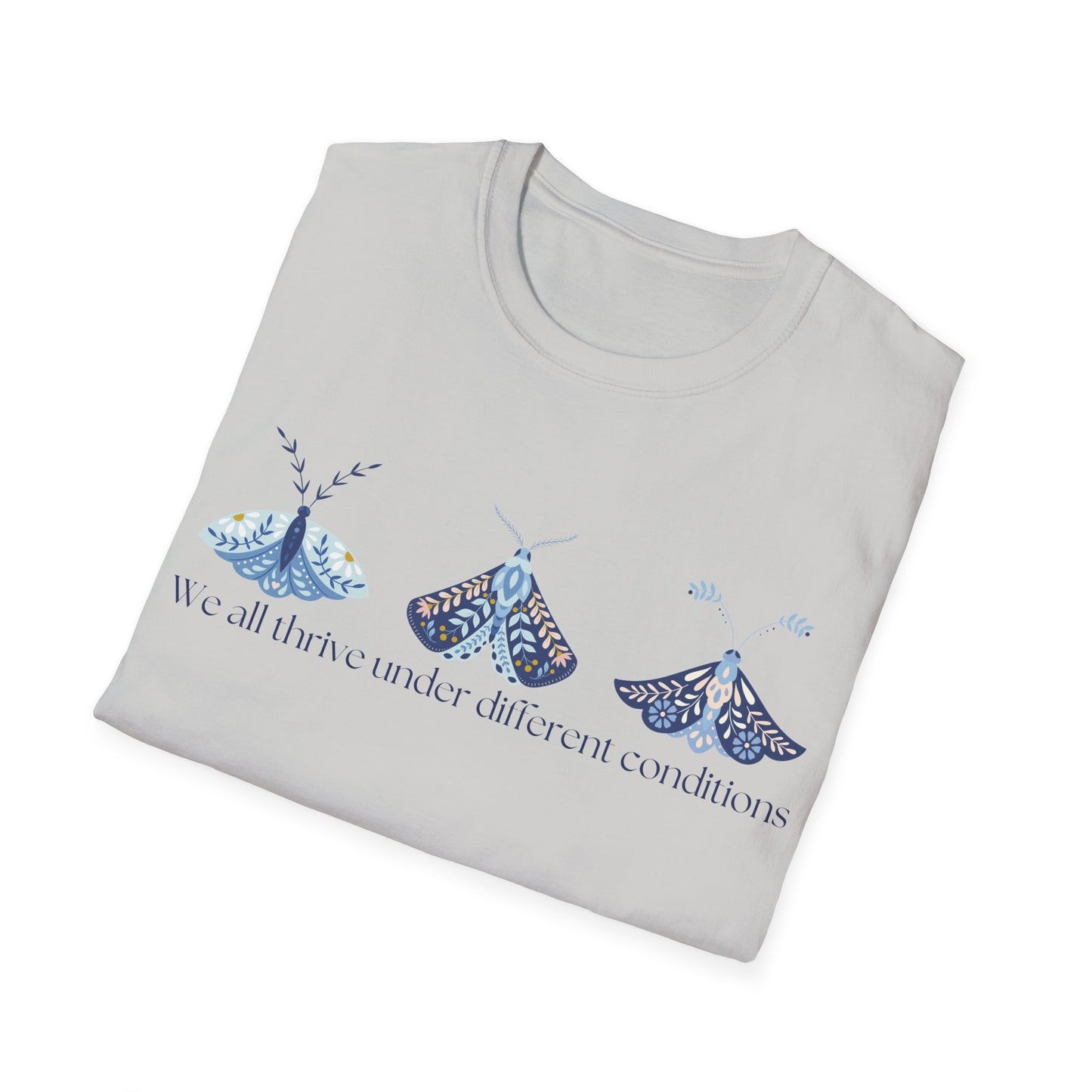 We All Thrive Under Different Conditions (Moths) T-shirt