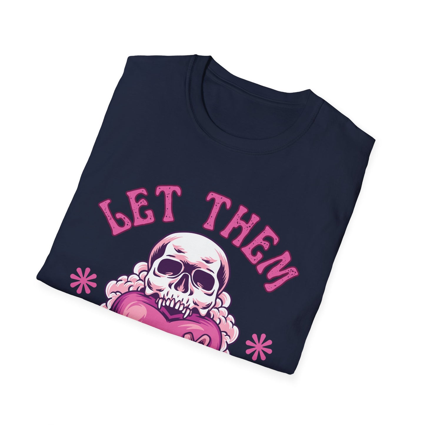 Let Them (Skull) T-shirt