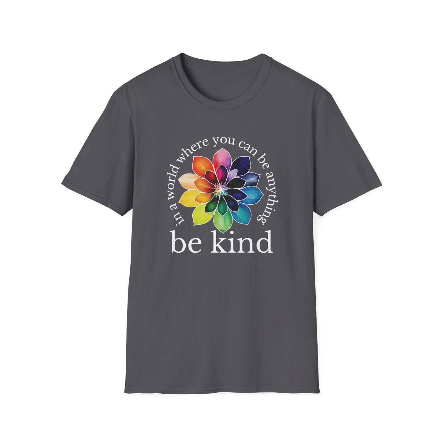 In A World Where You Can Be Anything, Be Kind