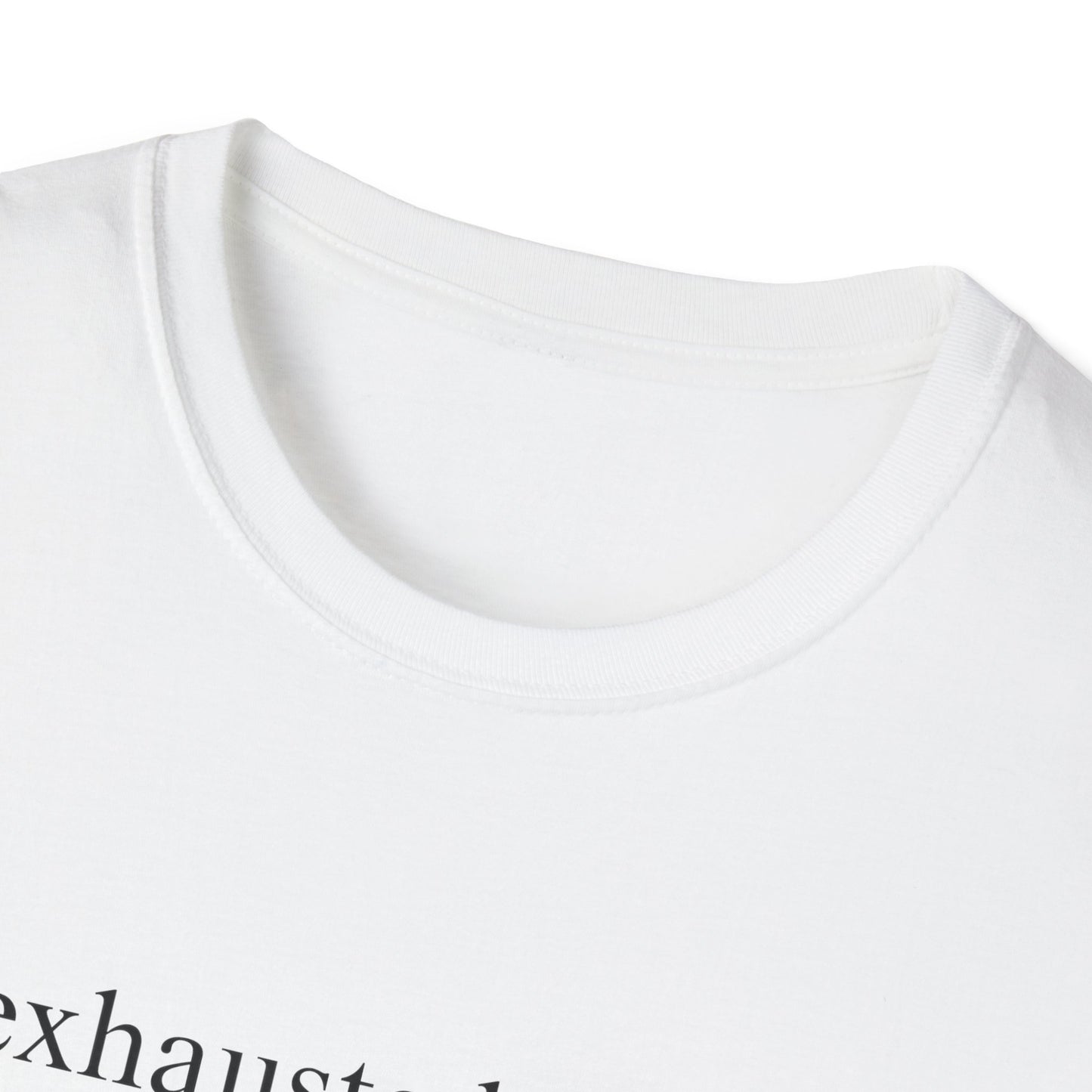 Exhausted Papa (Text Only) T-shirt