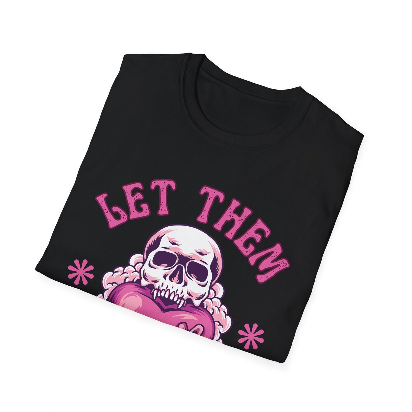 Let Them (Skull) T-shirt