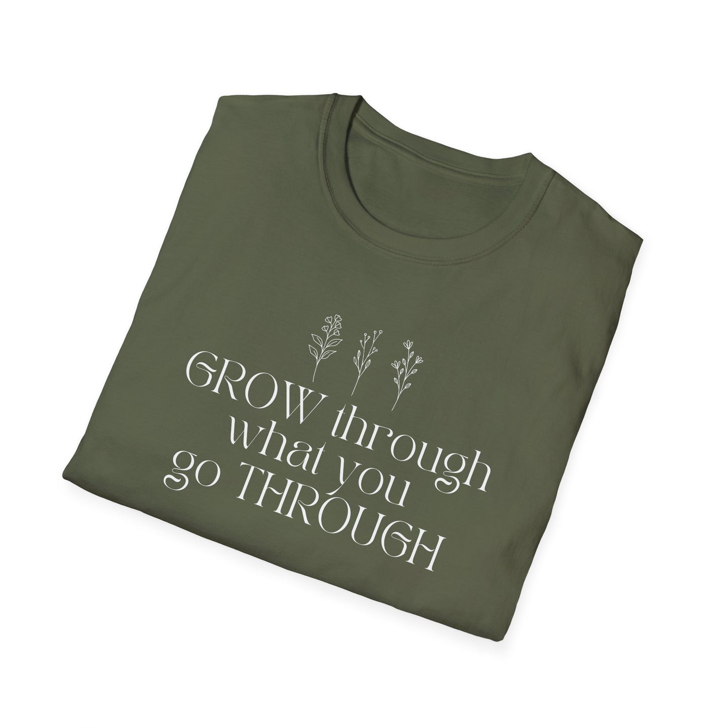 Grow Through What You Go Through T-shirt