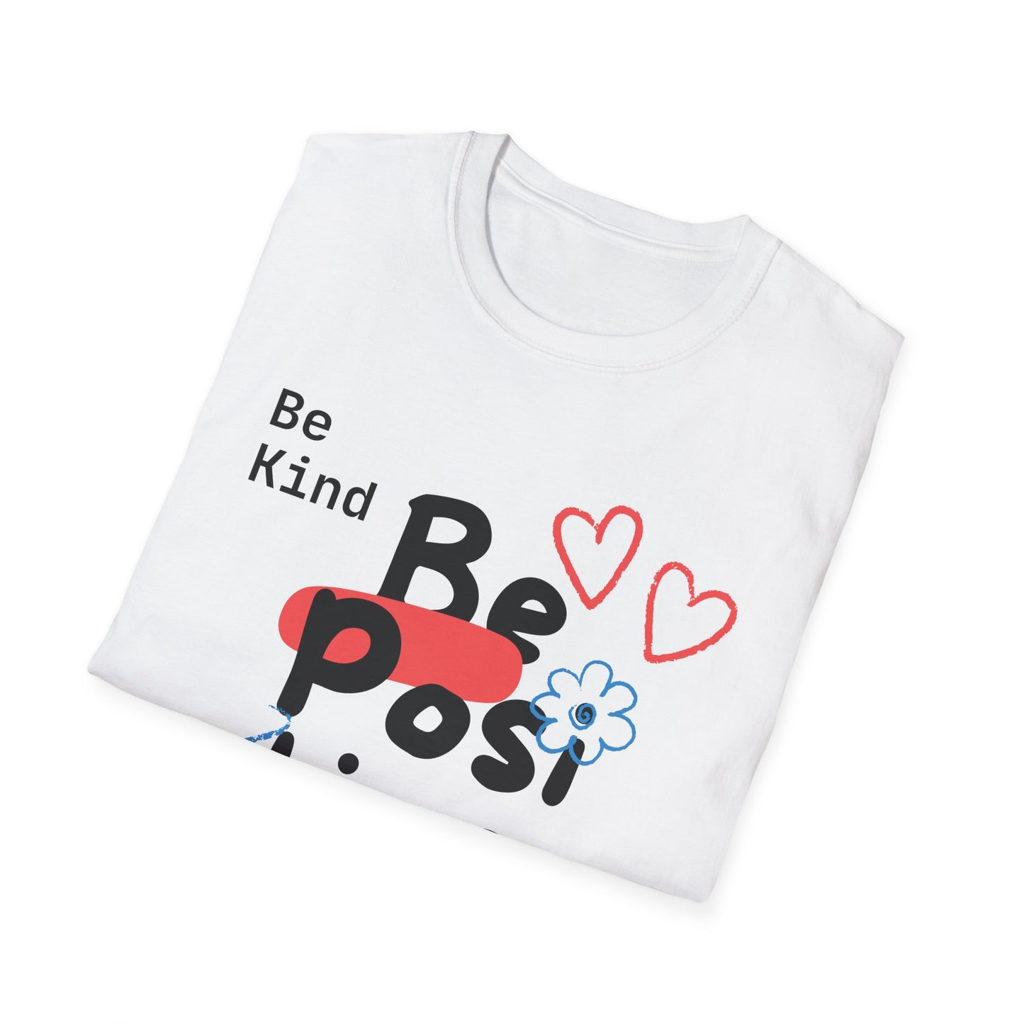 Be Kind Be Positive T-shirt