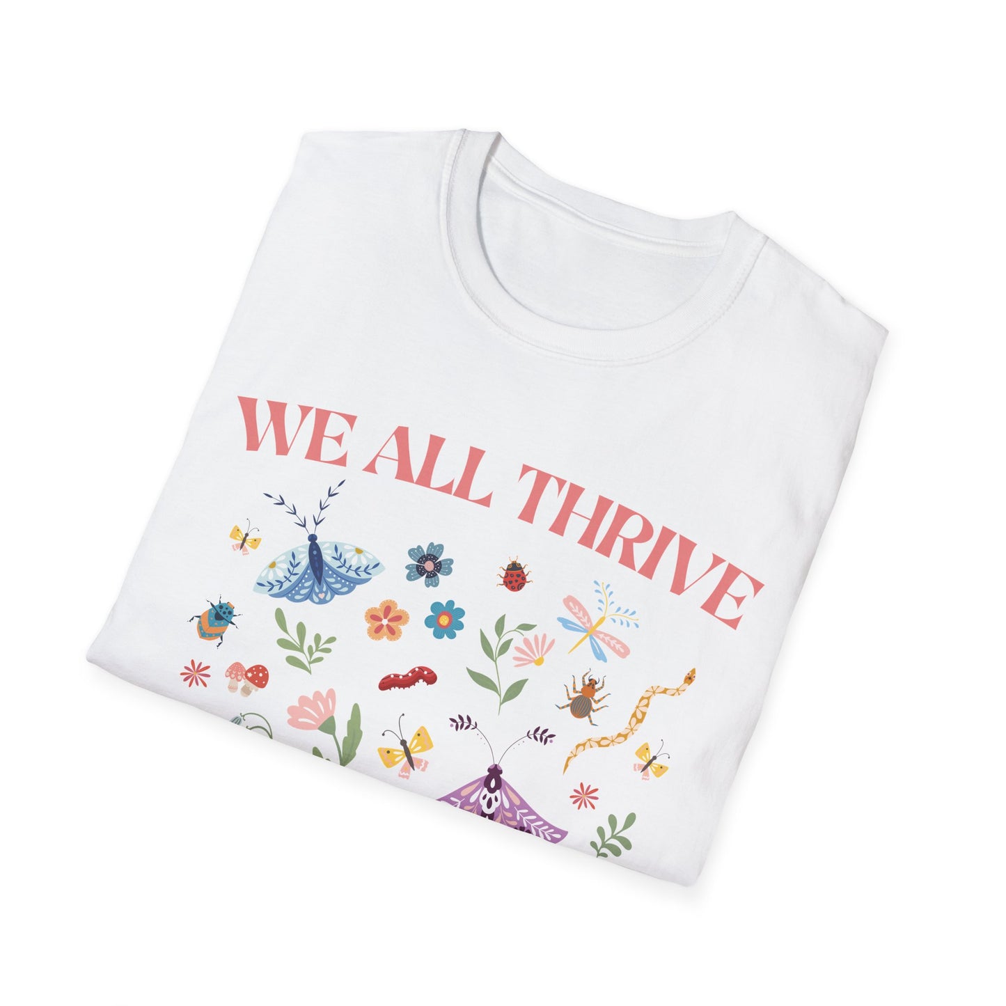 We All Thrive Under Different Conditions T-shirt