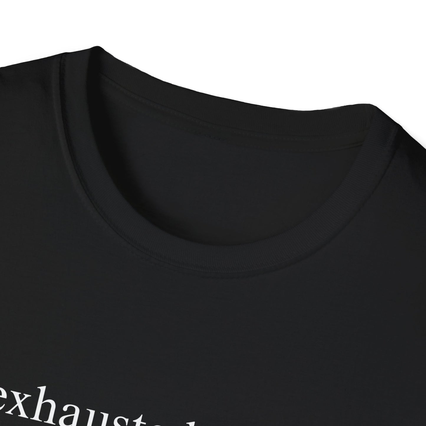 Exhausted Papa (Text Only) T-shirt