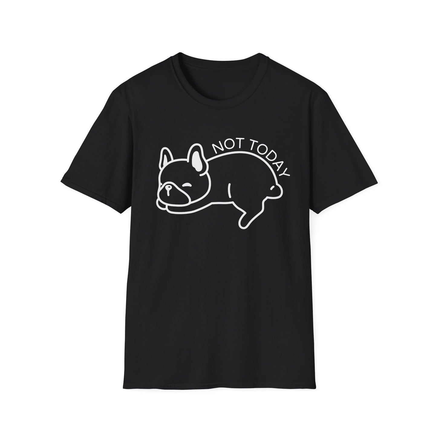 Not Today Dog T-shirt