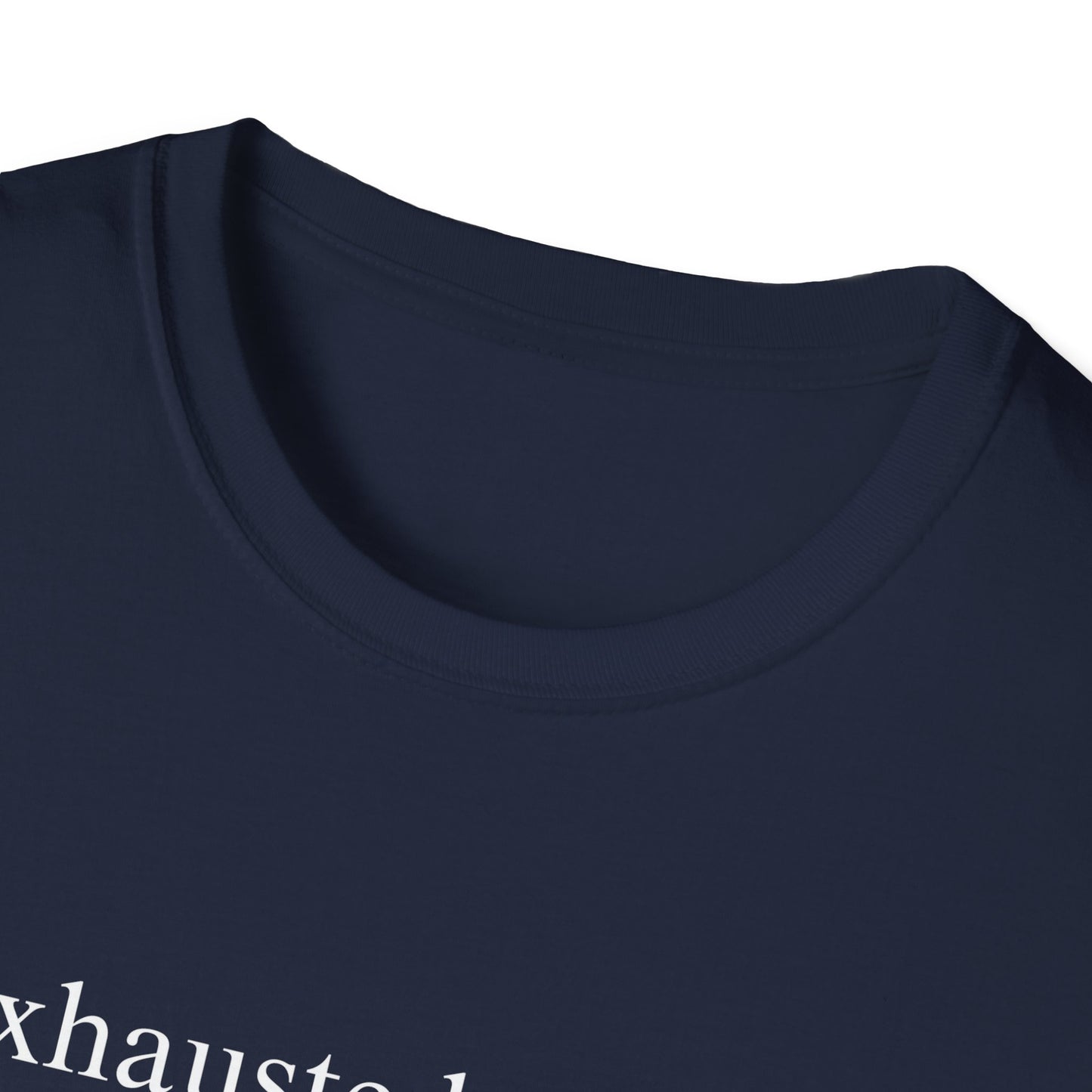 Exhausted Mama (Text Only) T-shirt