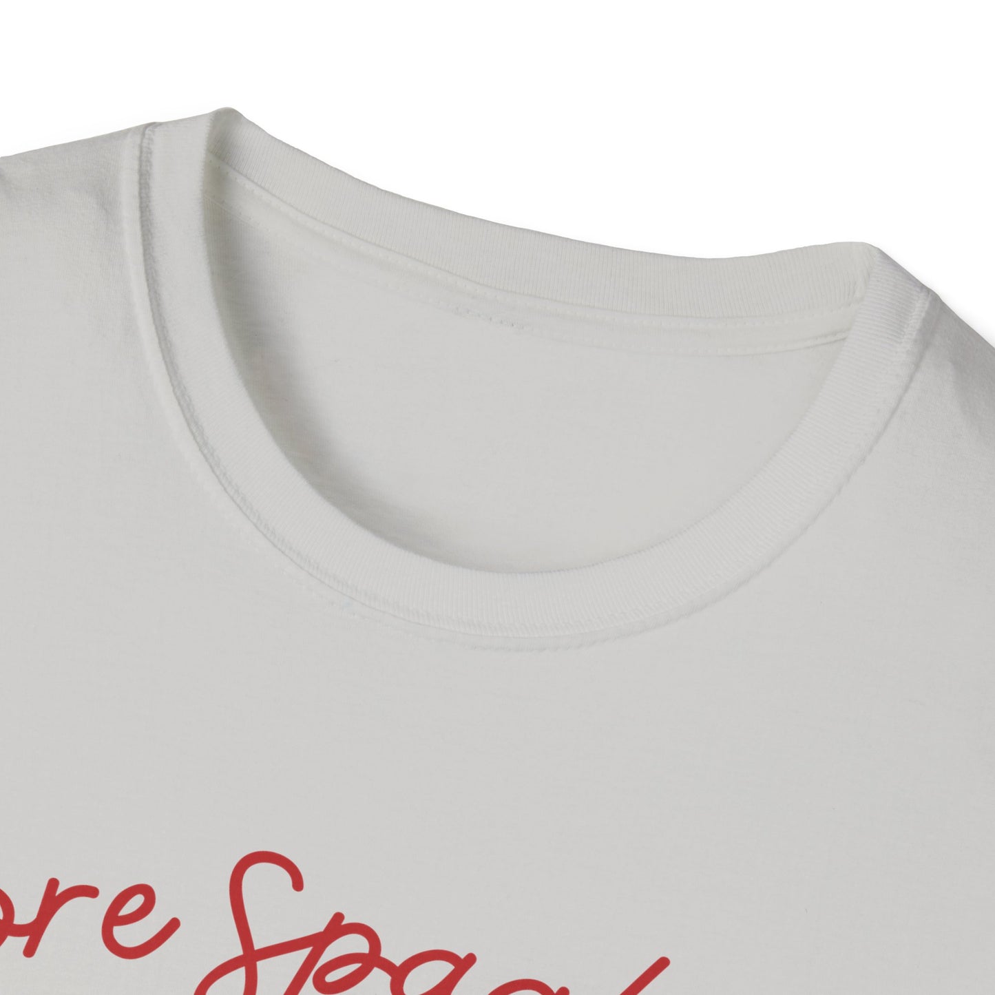 More Spaghetti Less Upsetti (Cuisine Art) T-shirt