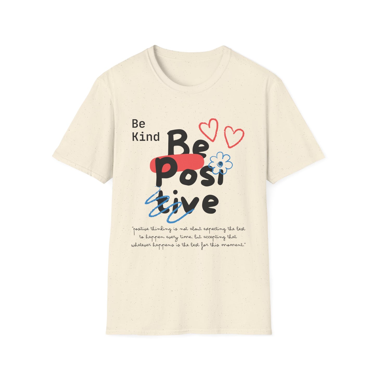 Be Kind Be Positive T-shirt