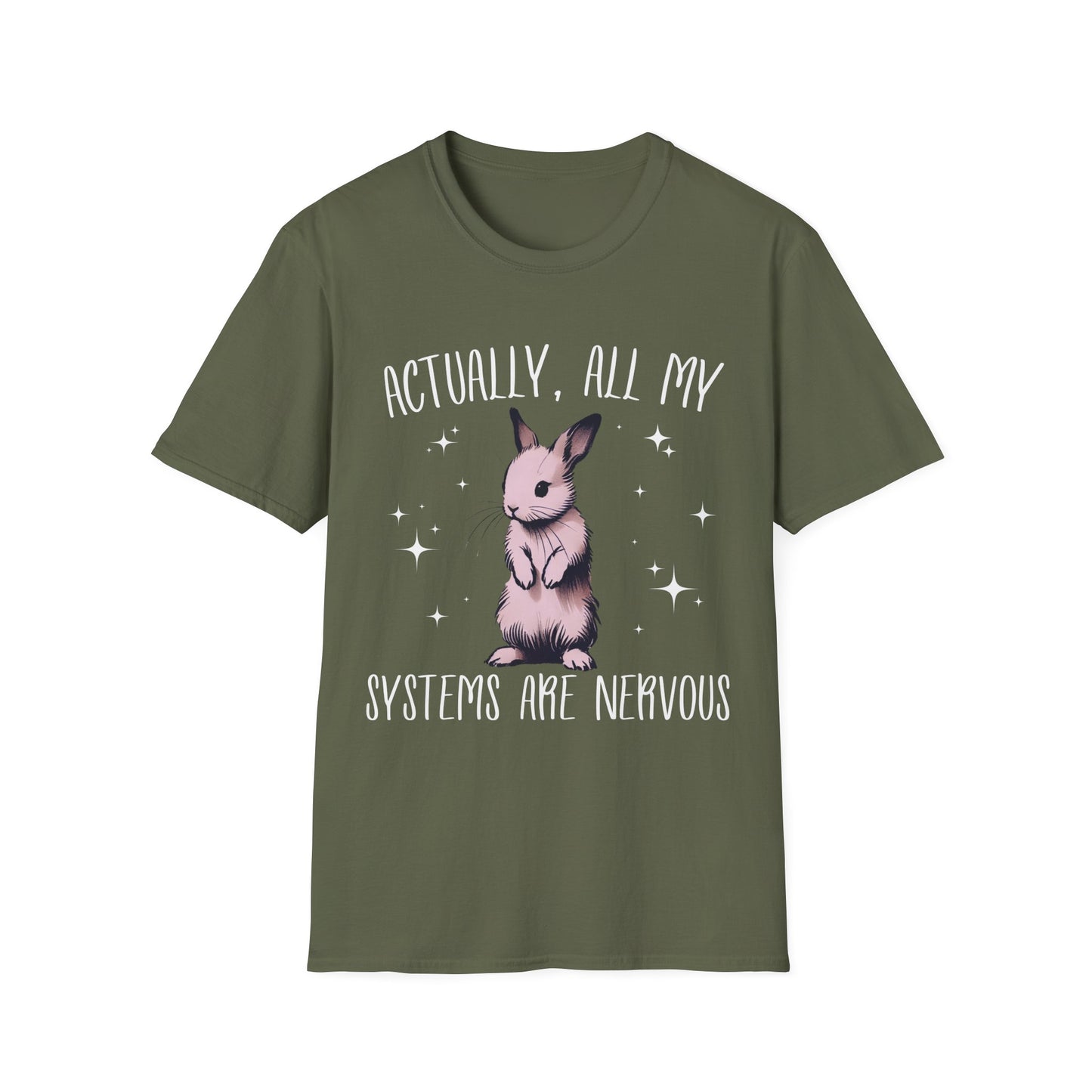 Actually, All My Systems Are Nervous T-shirt