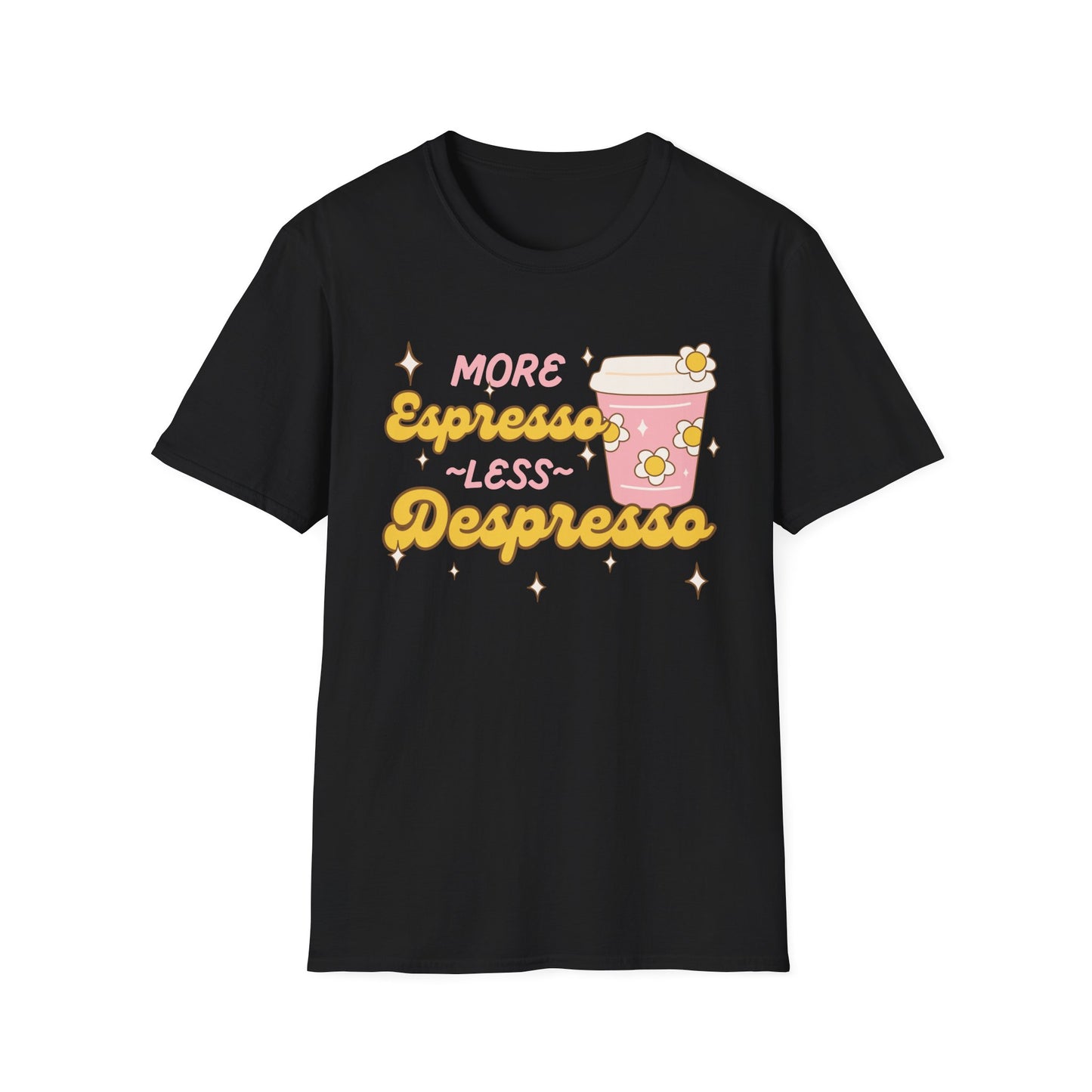 More Espresso, Less Depresso (Groovy) T-shirt