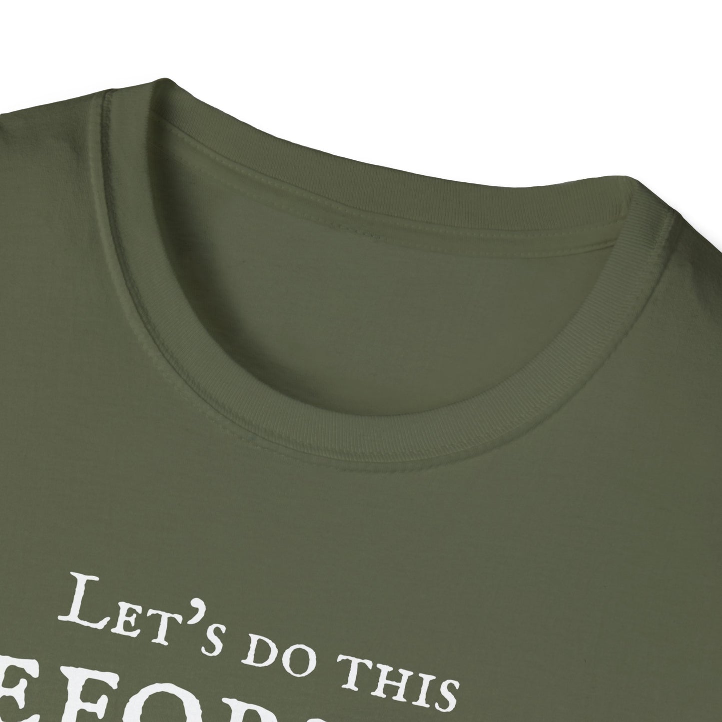 Let's Do This Before My Anxiety Kicks In (Medieval)T-shirt
