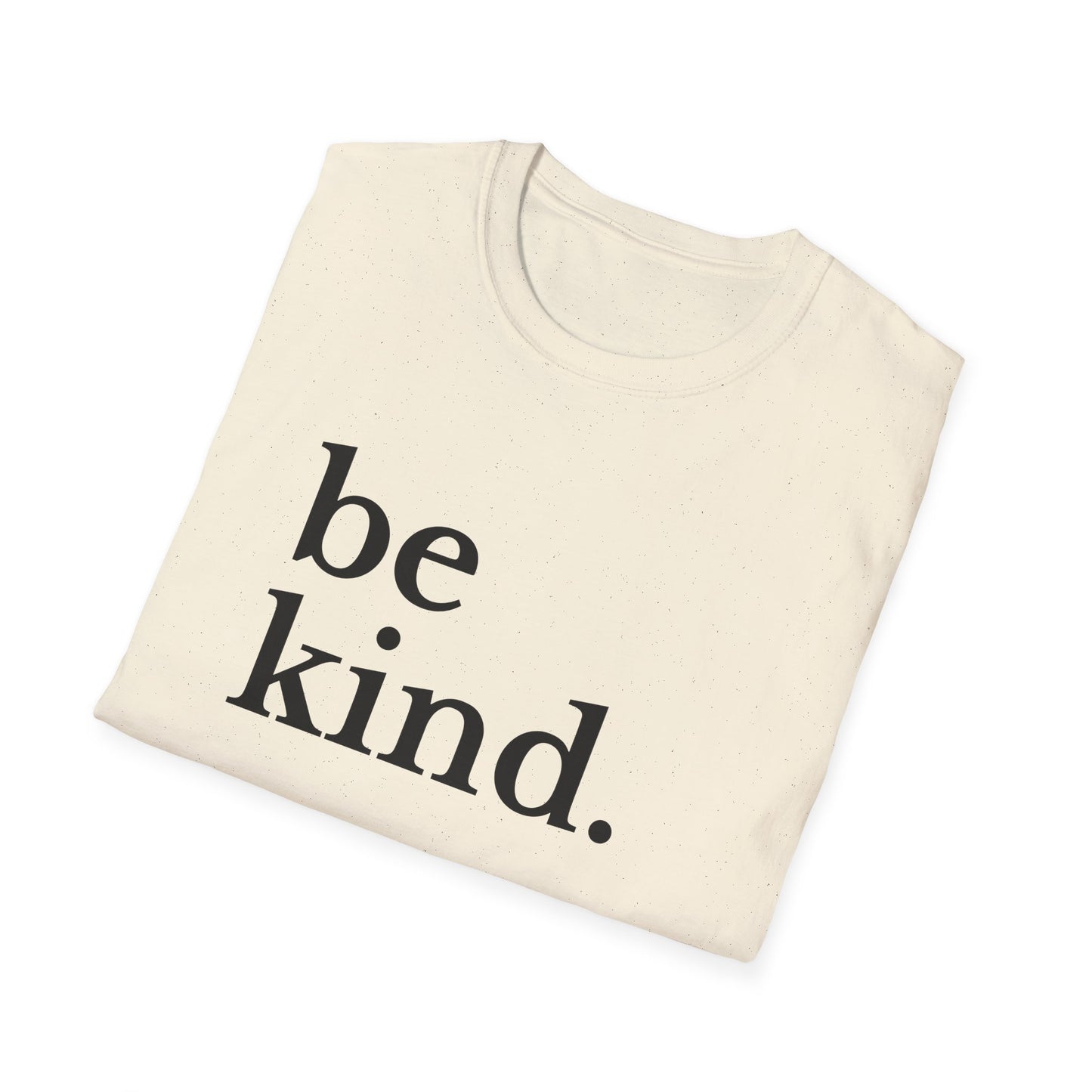 Be Kind (Large Font) T-shirt